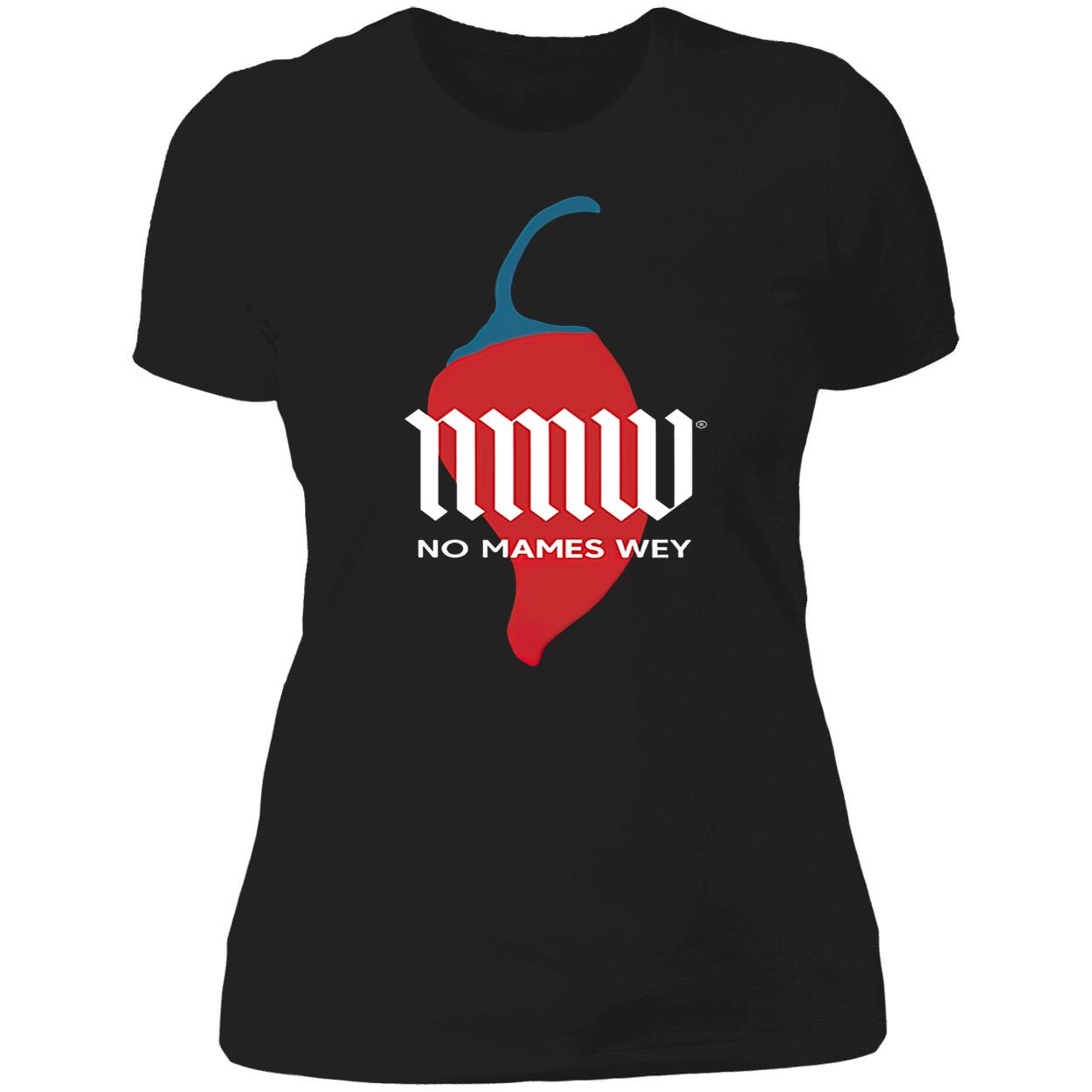 Nmw No Mames Wey Shirt Nmw No Mames Wey Shirt