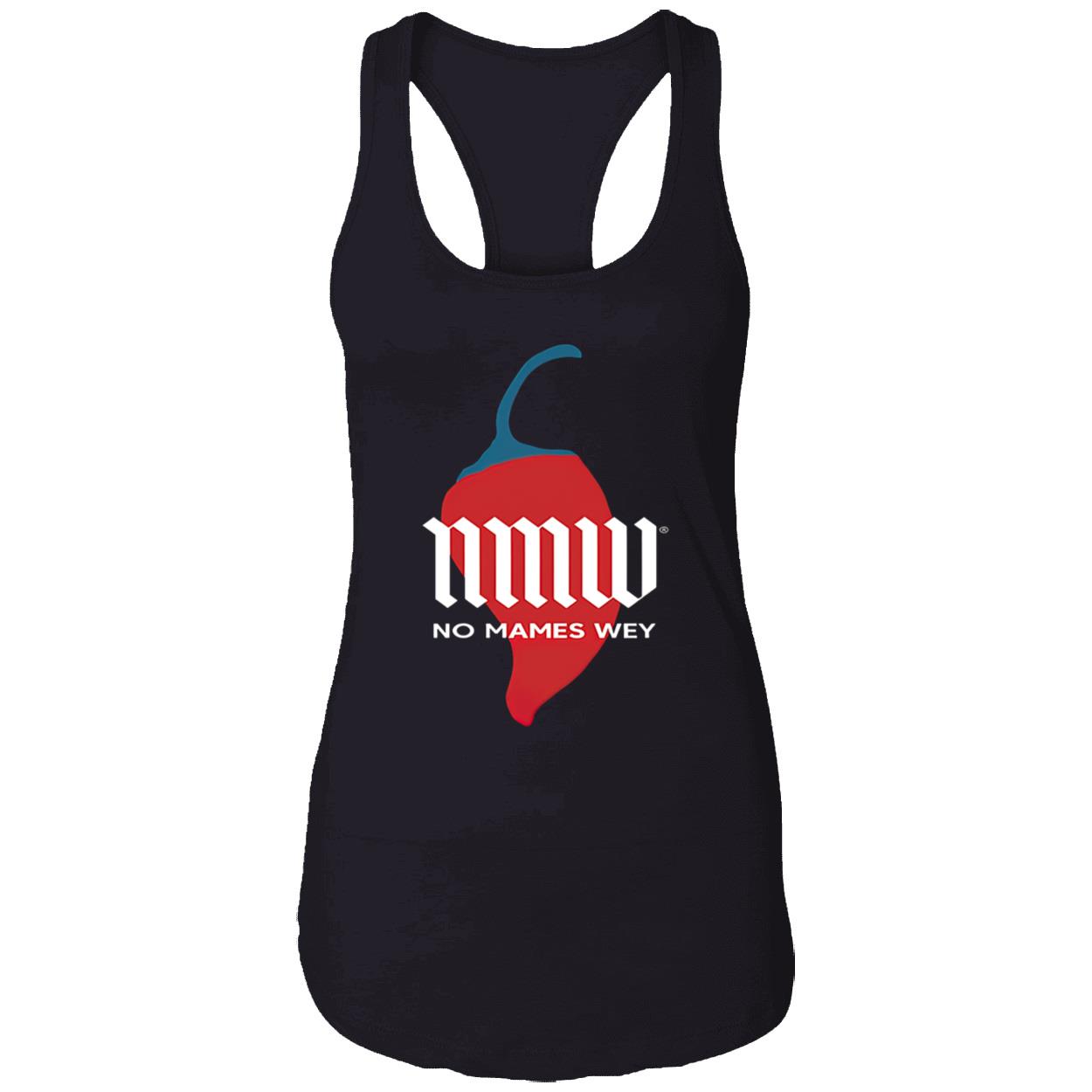 Nmw No Mames Wey Shirt Nmw No Mames Wey Shirt