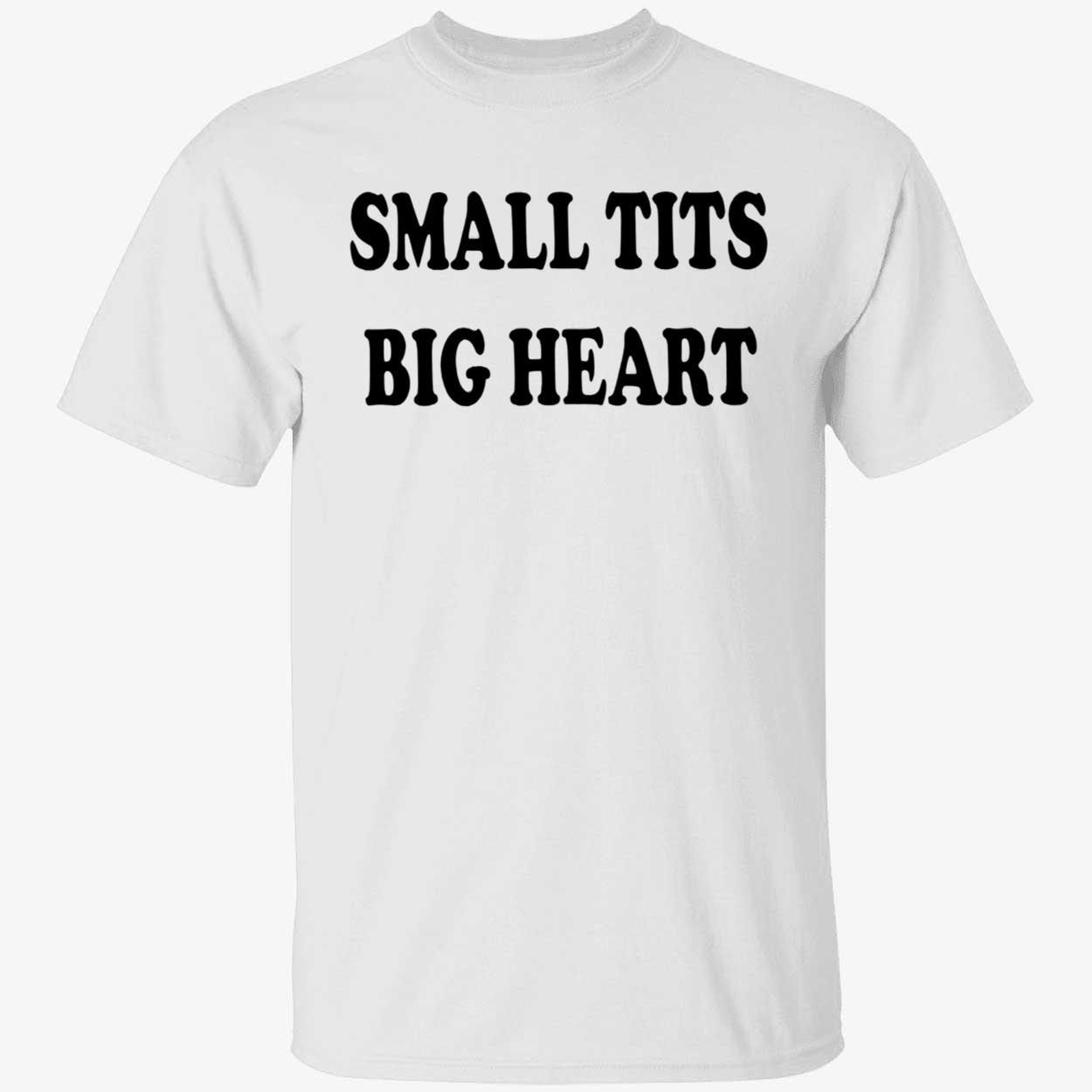 Small T*Ts Big Heart Shirt Small T*Ts Big Heart Shirt