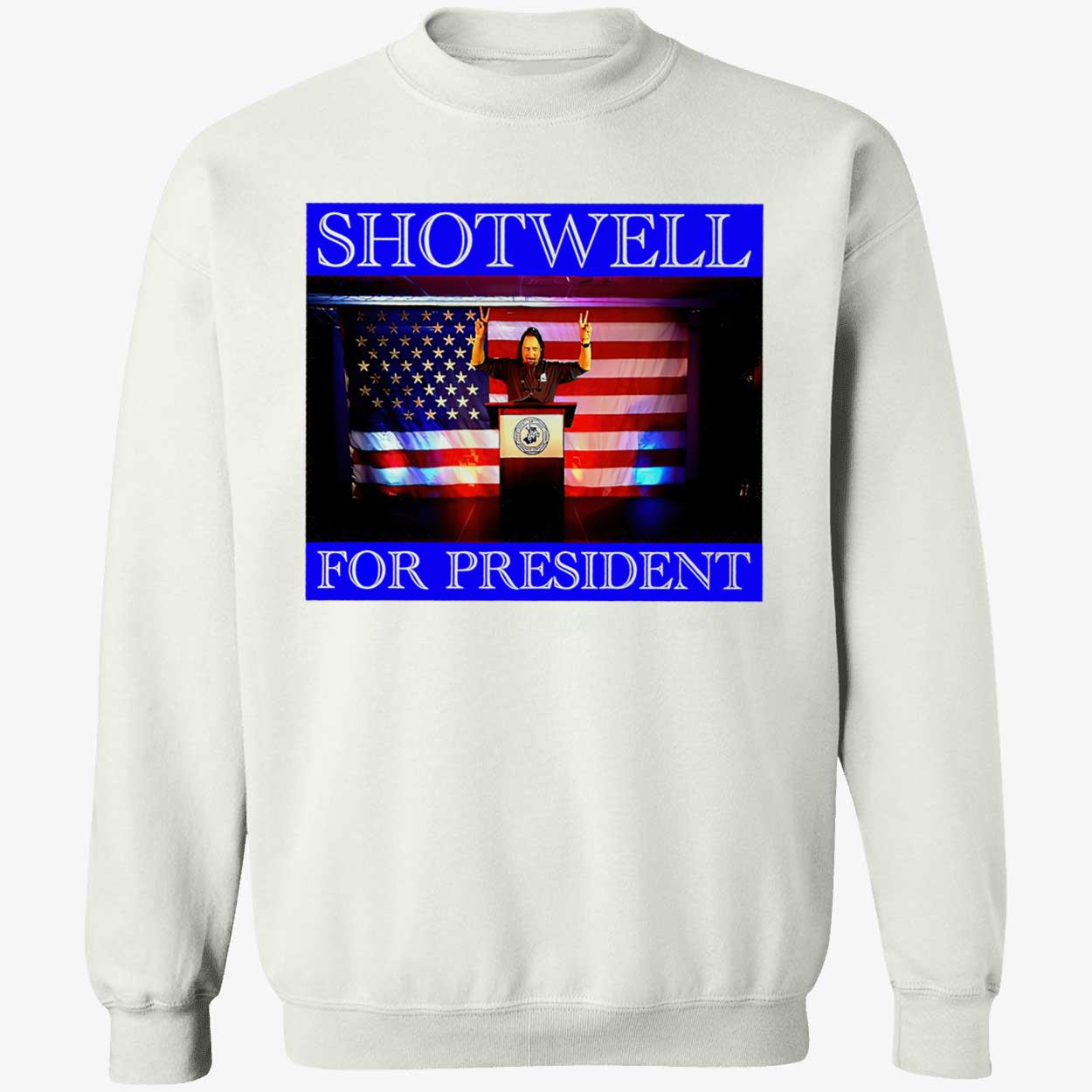 Shotwell For President 2024 Shirt Shotwell For President 2024 Shirt