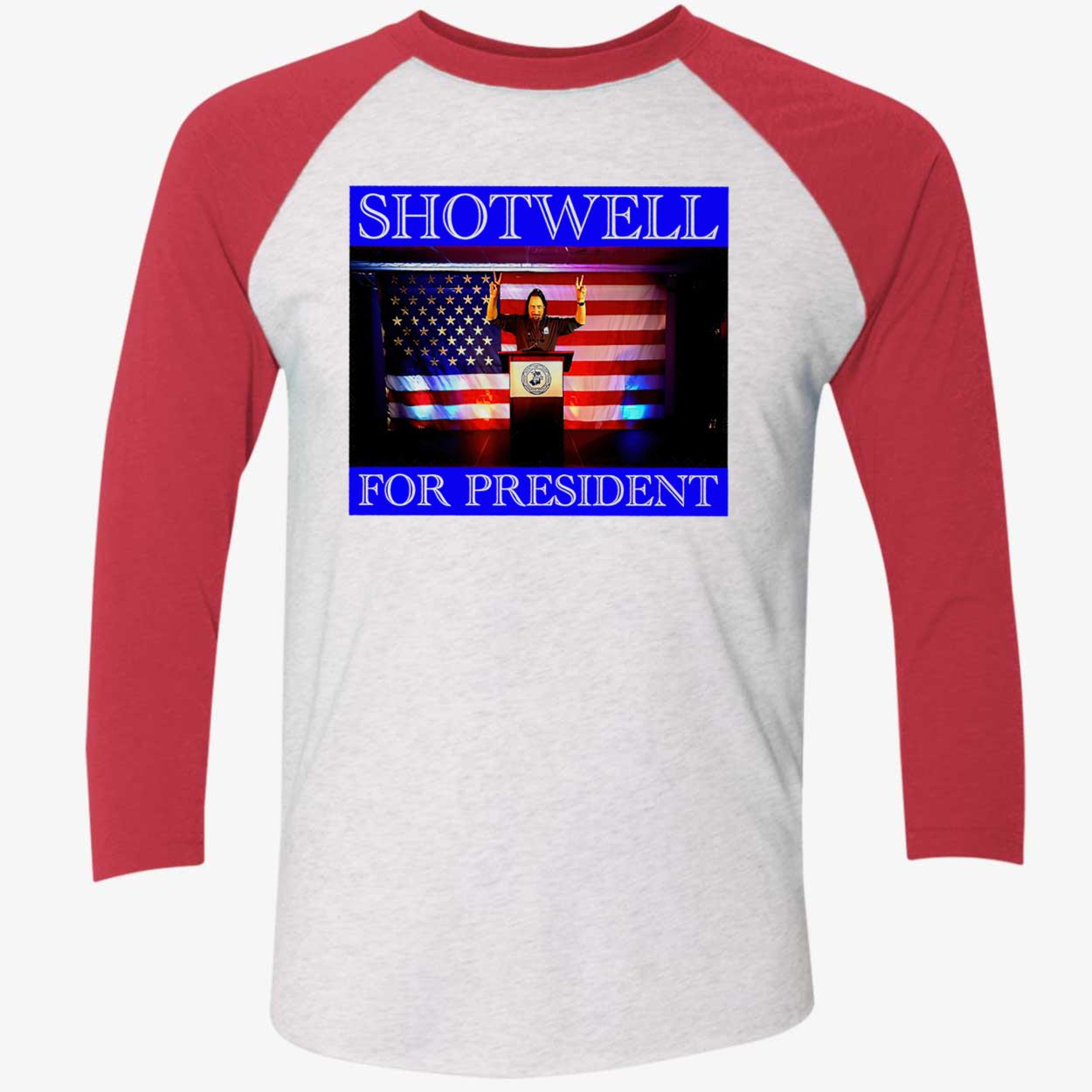 Shotwell For President 2024 Shirt Shotwell For President 2024 Shirt