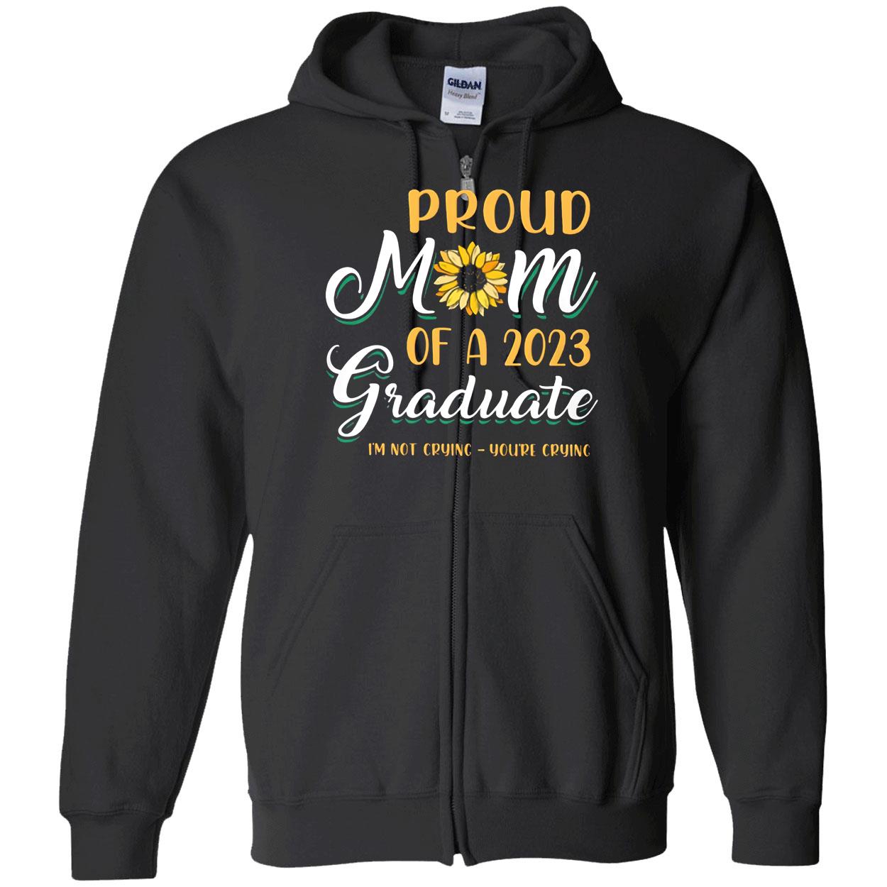 Proud Mom Of A 2023 Graduate Sunflower Not Crying Shirt Proud Mom Of A 2023 Graduate Sunflower Not Crying Shirt