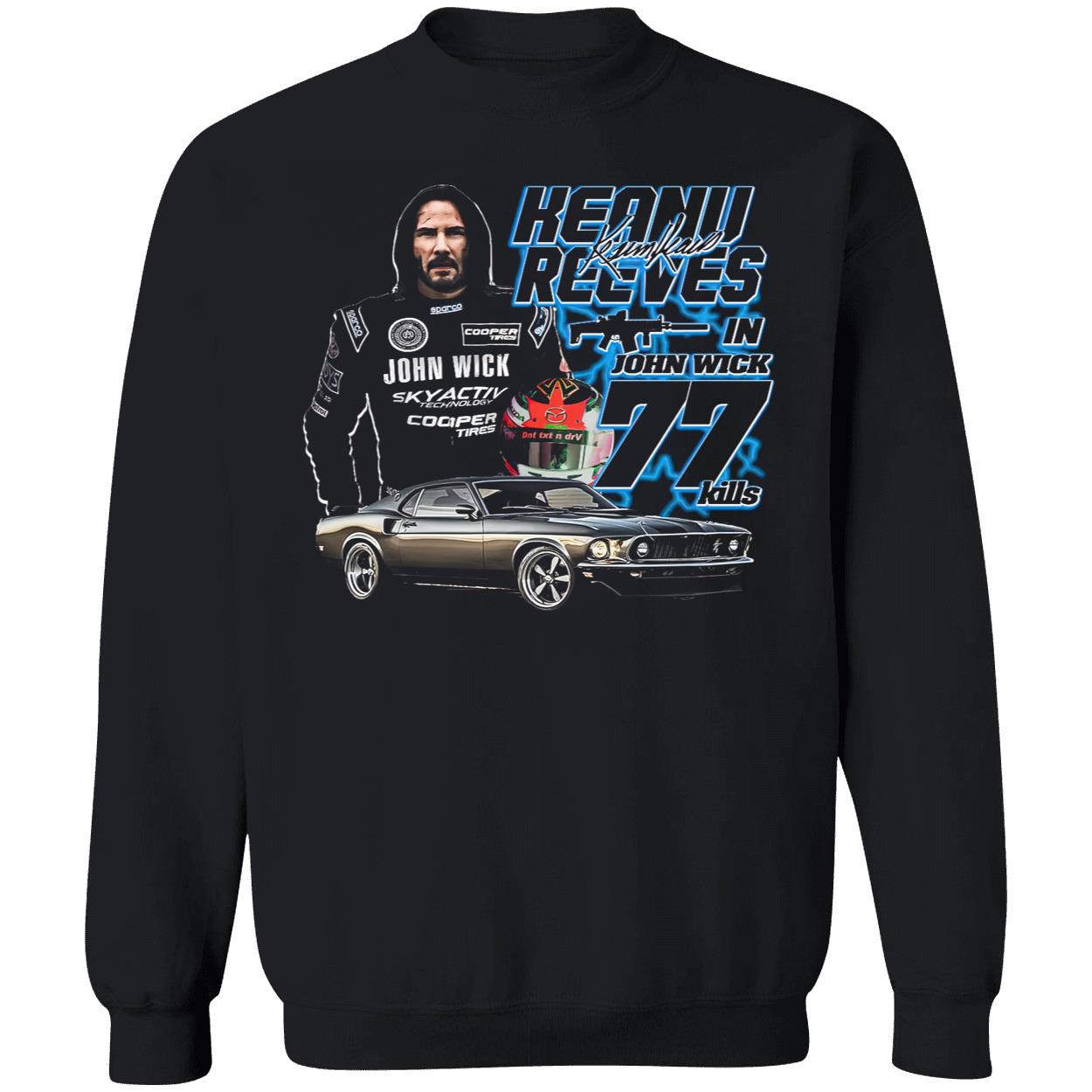 Keanu Reeves In John Wick 77 Kills Shirt Keanu Reeves In John Wick 77 Kills Shirt