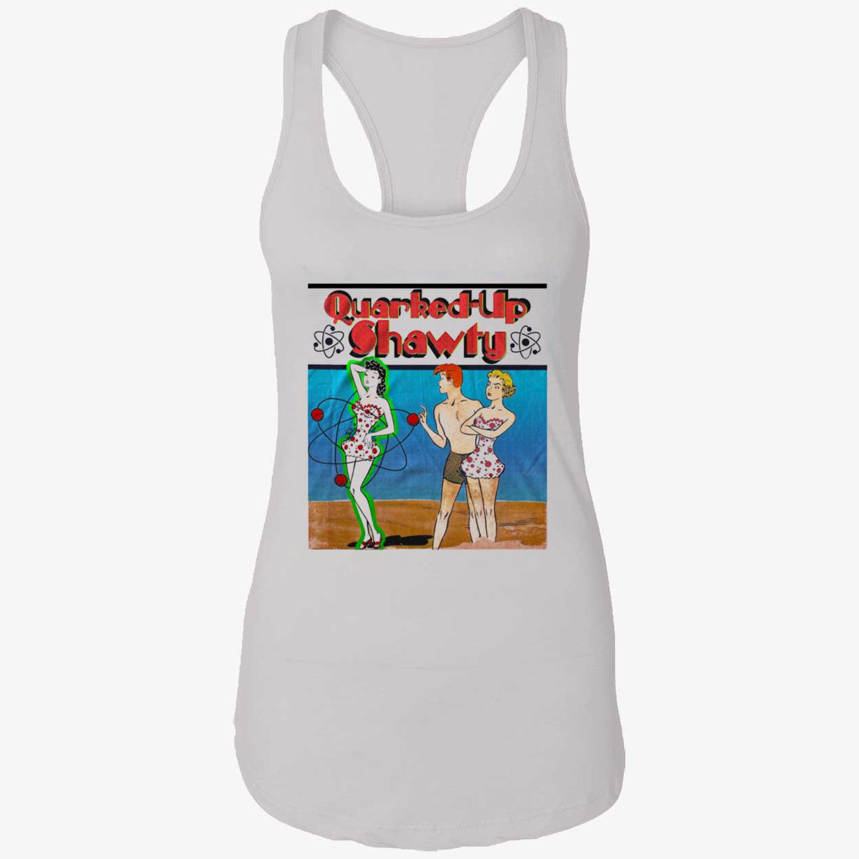 Quirked Up Shawty Shirt Quirked Up Shawty Shirt