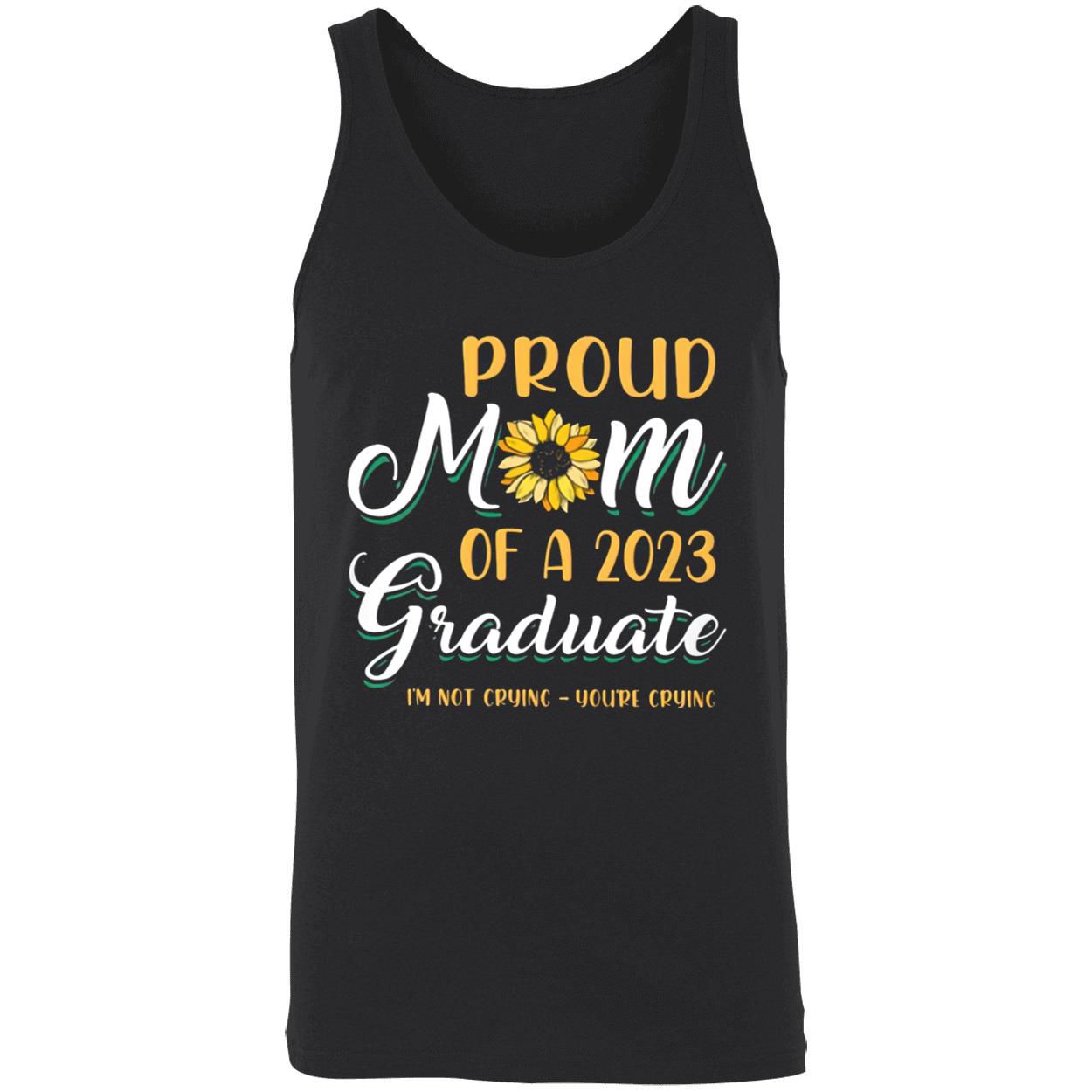 Proud Mom Of A 2023 Graduate Sunflower Not Crying Shirt Proud Mom Of A 2023 Graduate Sunflower Not Crying Shirt