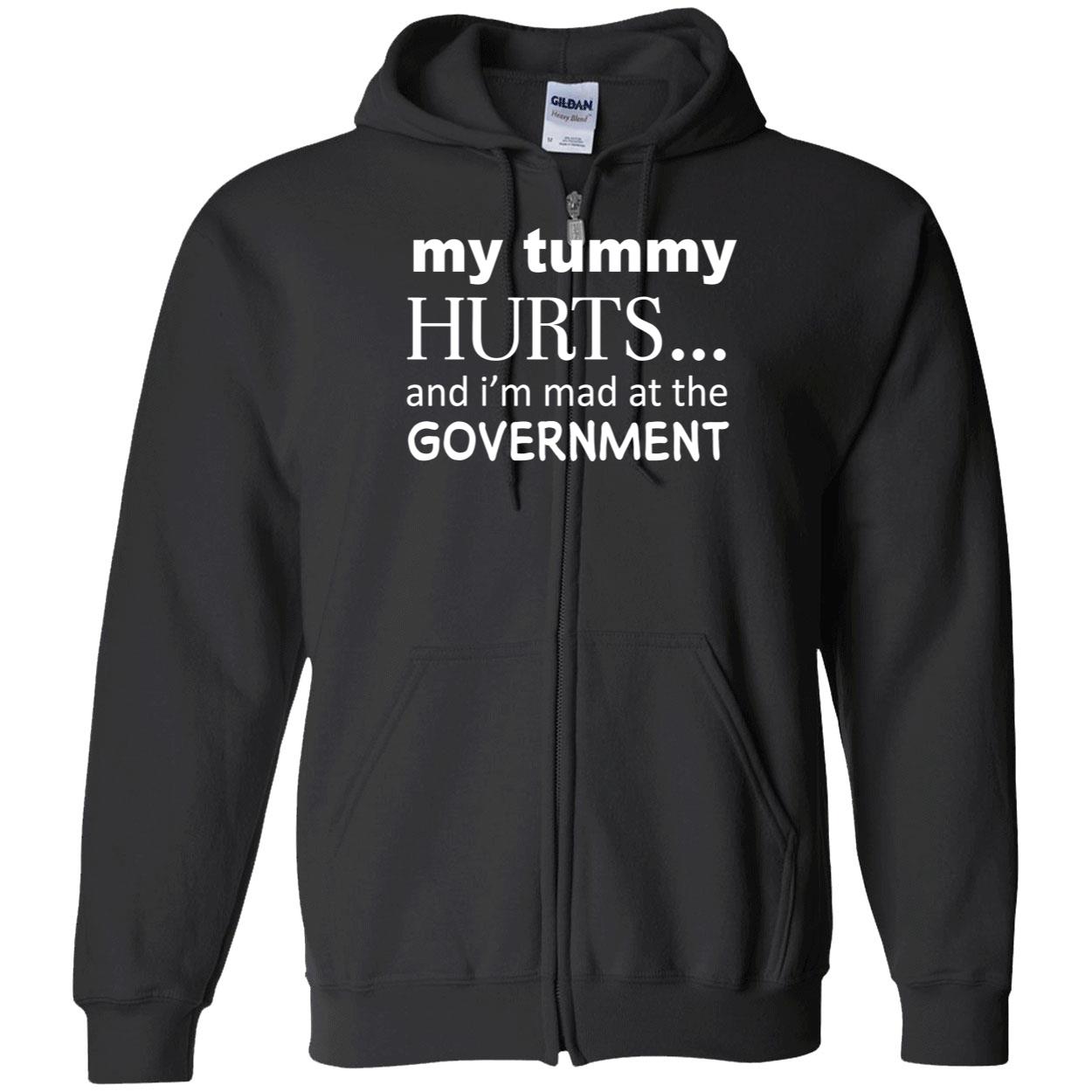 My Tummy Hurts And I’M Mad At The Government Shirt My Tummy Hurts And I’M Mad At The Government Shirt