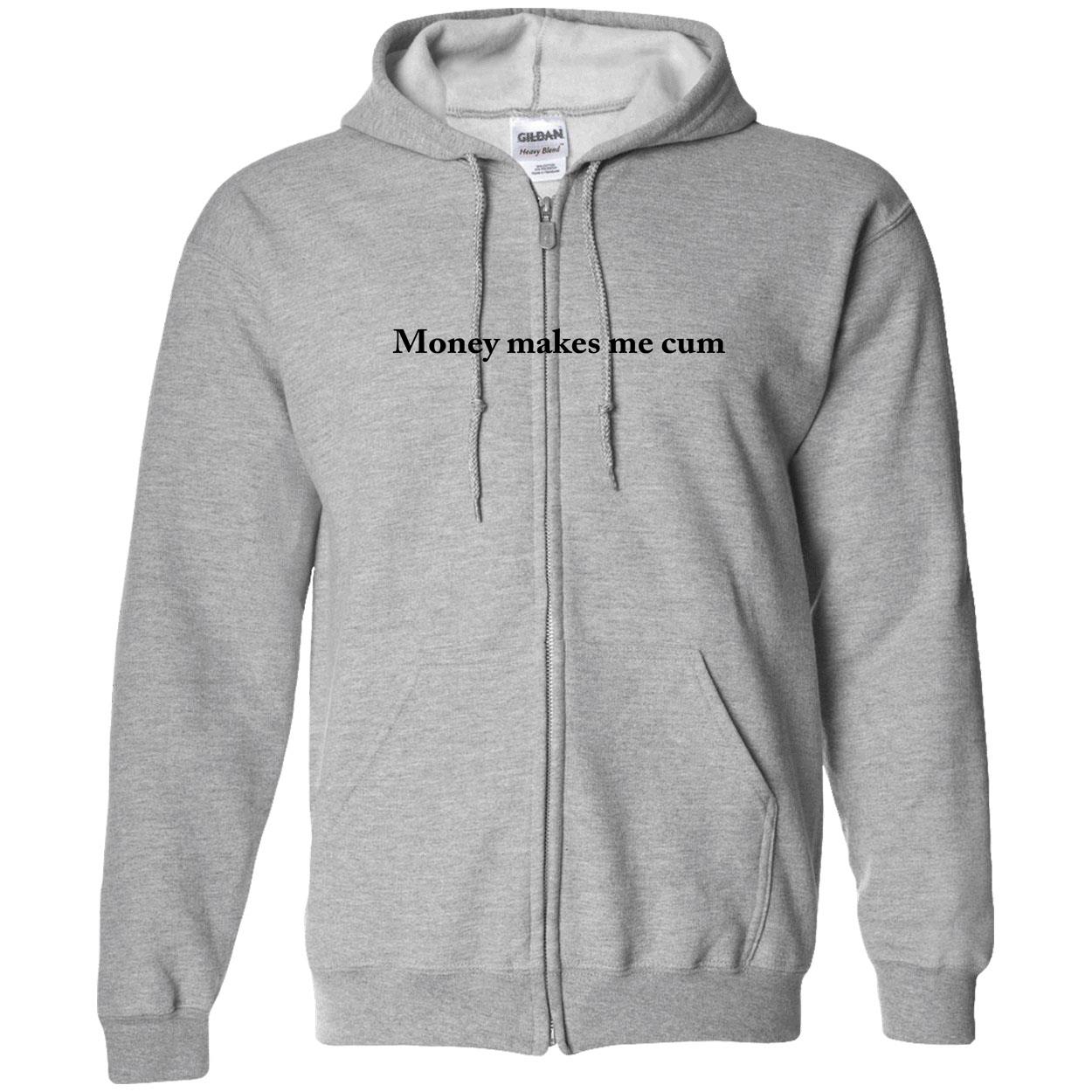Money Makes Me C*M Shirt Money Makes Me C*M Shirt