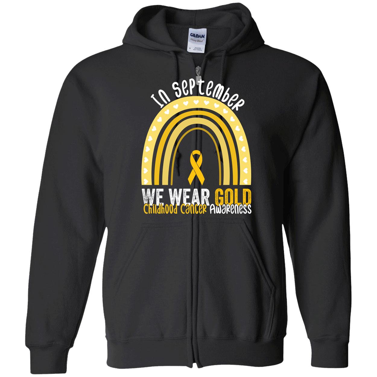 In September We Wear Gold Rainbow Childhood Cancer Awareness Sweatshirt In September We Wear Gold Rainbow Childhood Cancer Awareness Sweatshirt