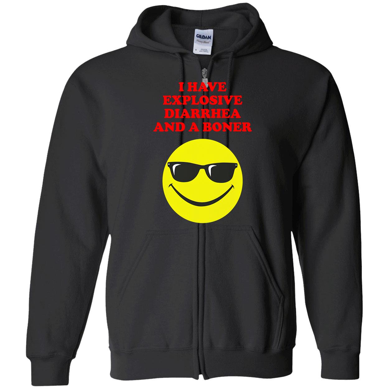 I Have Explosive Diarrhea And A Boner Shirt I Have Explosive Diarrhea And A Boner Shirt