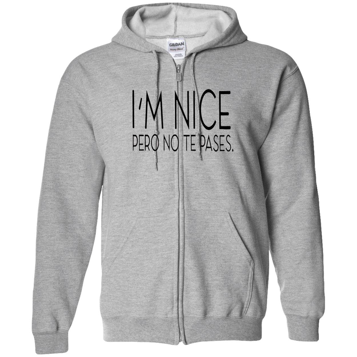 I’M Nice Pero No Te Pases Shirt I’M Nice Pero No Te Pases Shirt