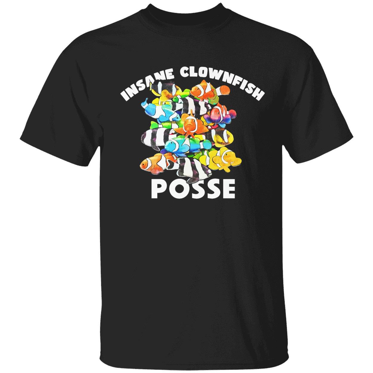 Insane Clownfish Posse T-Shirt Insane Clownfish Posse T-Shirt