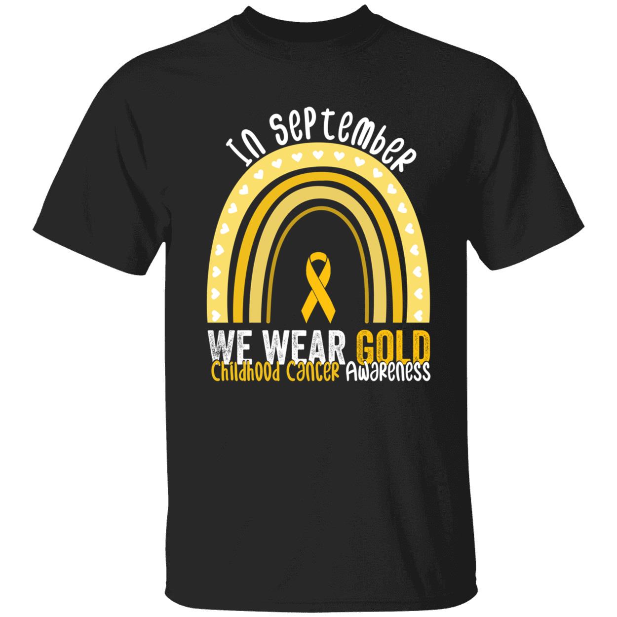 In September We Wear Gold Rainbow Childhood Cancer Awareness Sweatshirt In September We Wear Gold Rainbow Childhood Cancer Awareness Sweatshirt