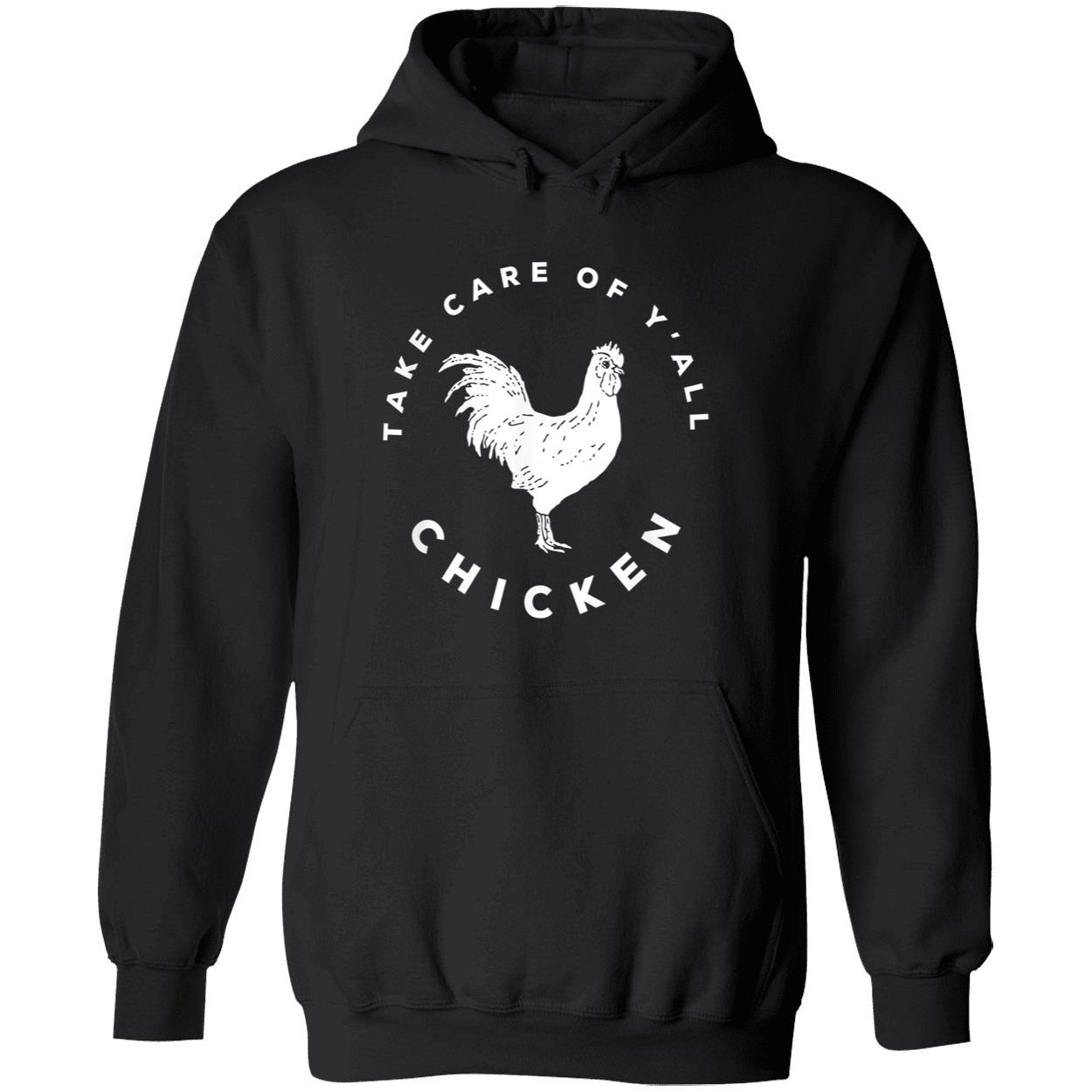 Take Care Of Y’All Chicken Shirt Take Care Of Y’All Chicken Shirt
