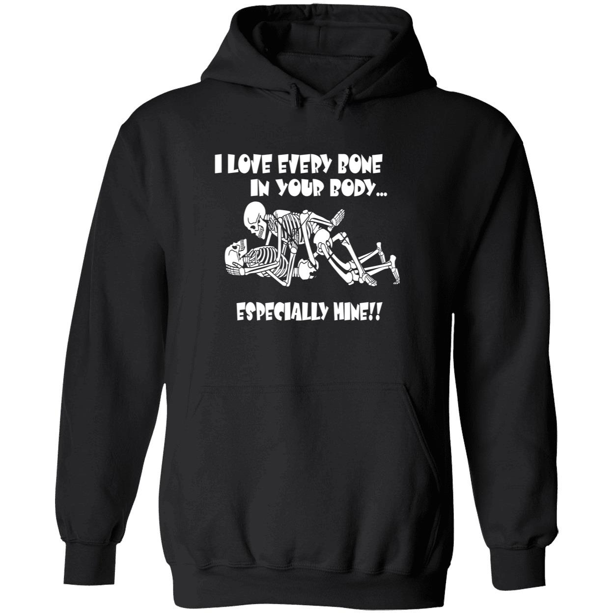 I Love Every Bone In Your Body Especially Mine Shirt I Love Every Bone In Your Body Especially Mine Shirt