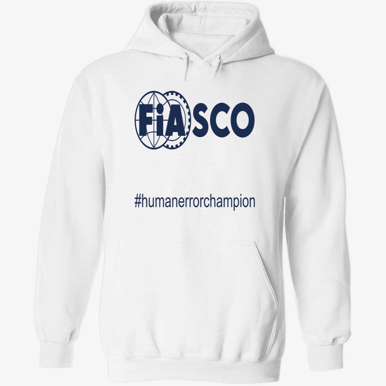 Fiasco Human Error Champion Shirt Fiasco Human Error Champion Shirt
