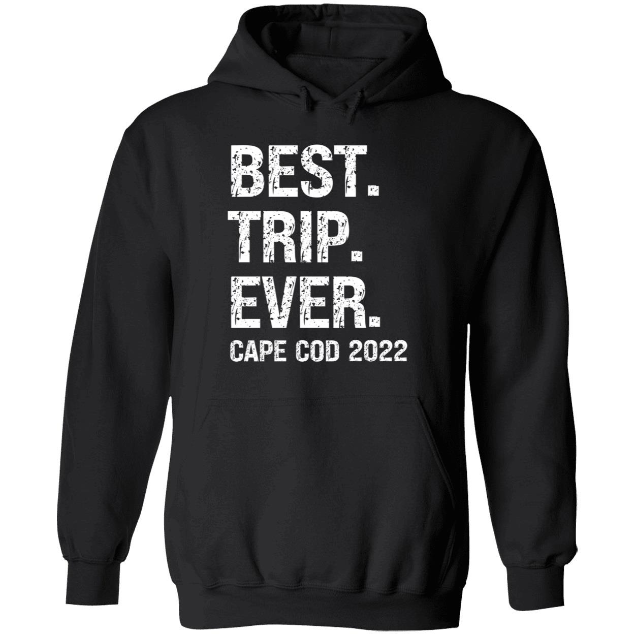 Best Trip Ever Cape Cod 2022 Shirt Best Trip Ever Cape Cod 2022 Shirt