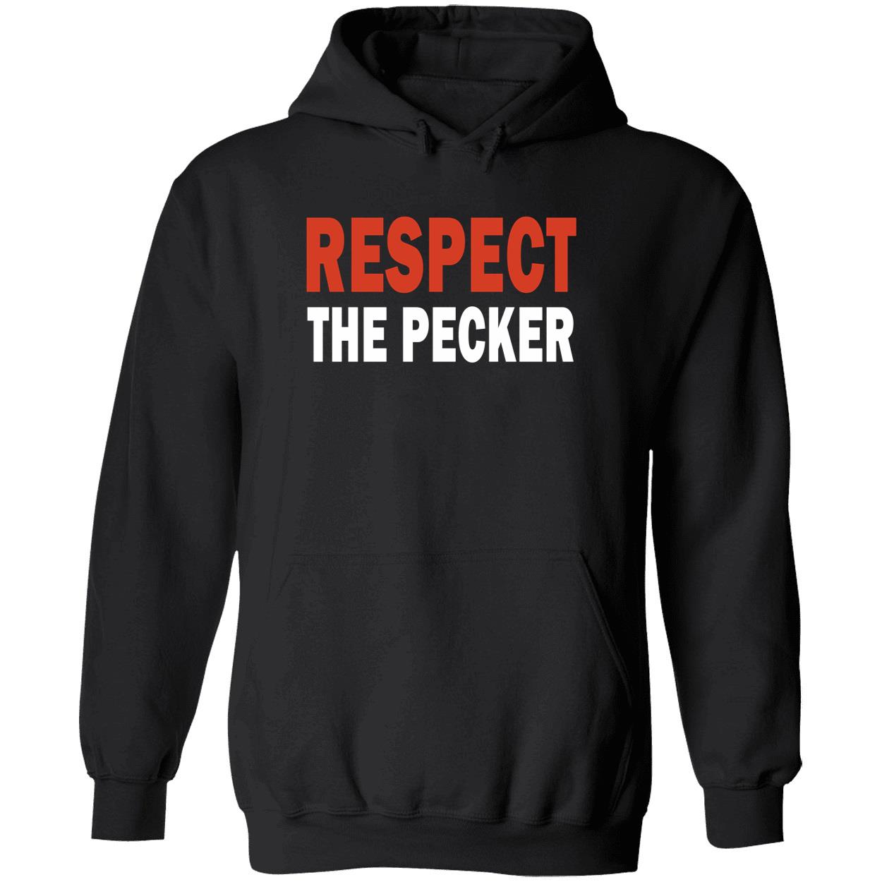 Respect The Pecker Shirt Respect The Pecker Shirt