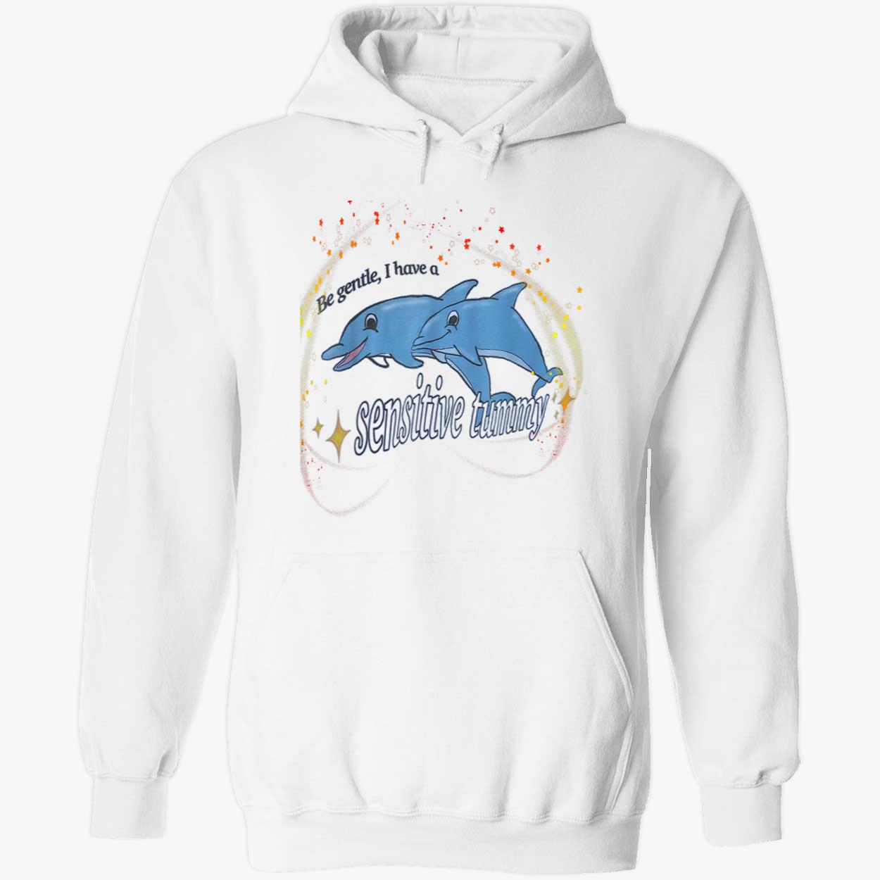 Dolphins Be Gentle I Have Sensitive Tummy Shirt Dolphins Be Gentle I Have Sensitive Tummy Shirt