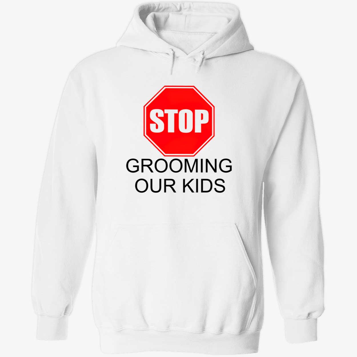 Stop Grooming Our Kids Shirt Stop Grooming Our Kids Shirt