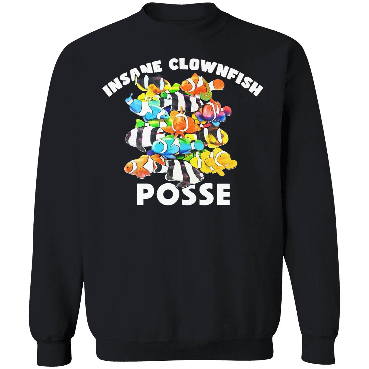 Insane Clownfish Posse T-Shirt Insane Clownfish Posse T-Shirt