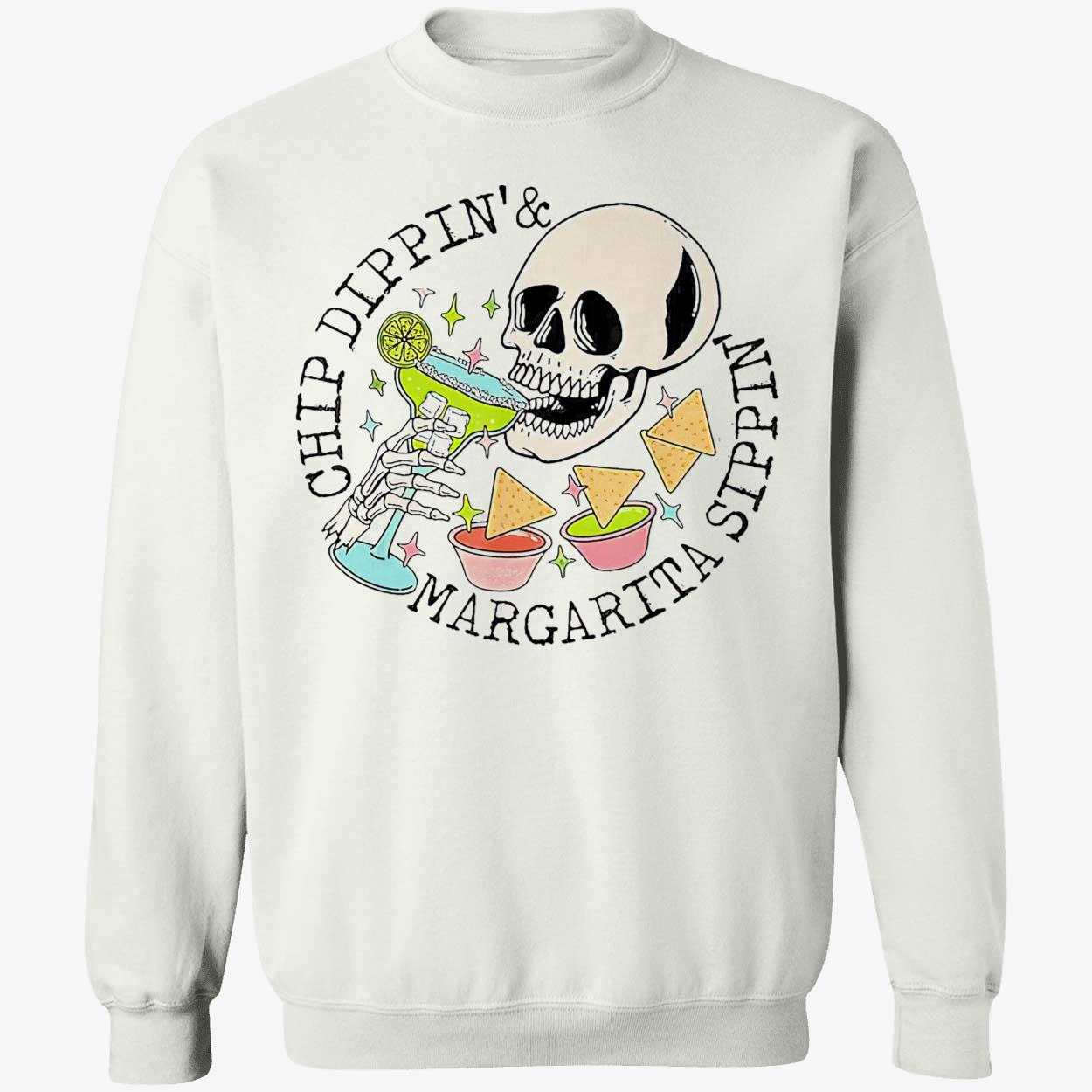 Chip Dippin Margarita Sippin Shirt Chip Dippin Margarita Sippin Shirt