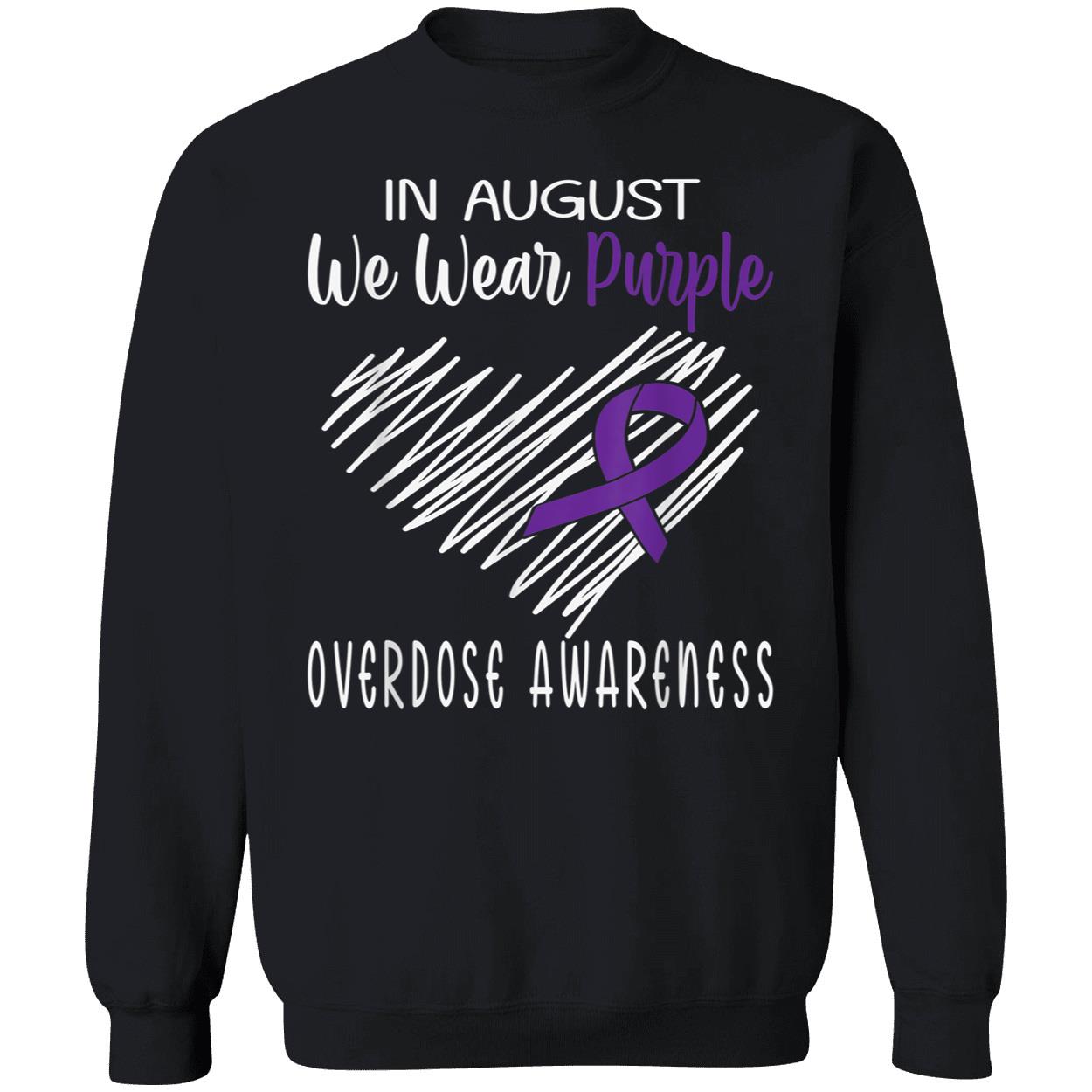 In August We Wear Purple Overdose Awareness Shirt In August We Wear Purple Overdose Awareness Shirt