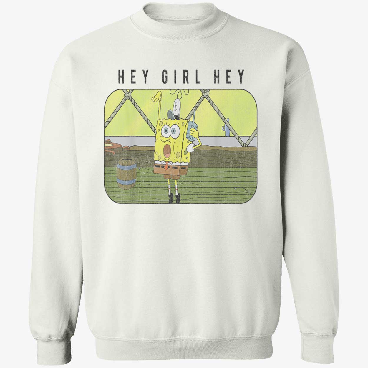 Spongebob Hey Girl Hey Shirt Spongebob Hey Girl Hey Shirt