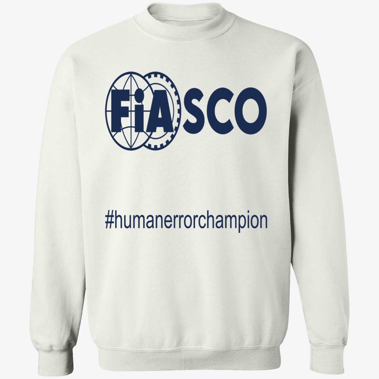 Fiasco Human Error Champion Shirt Fiasco Human Error Champion Shirt
