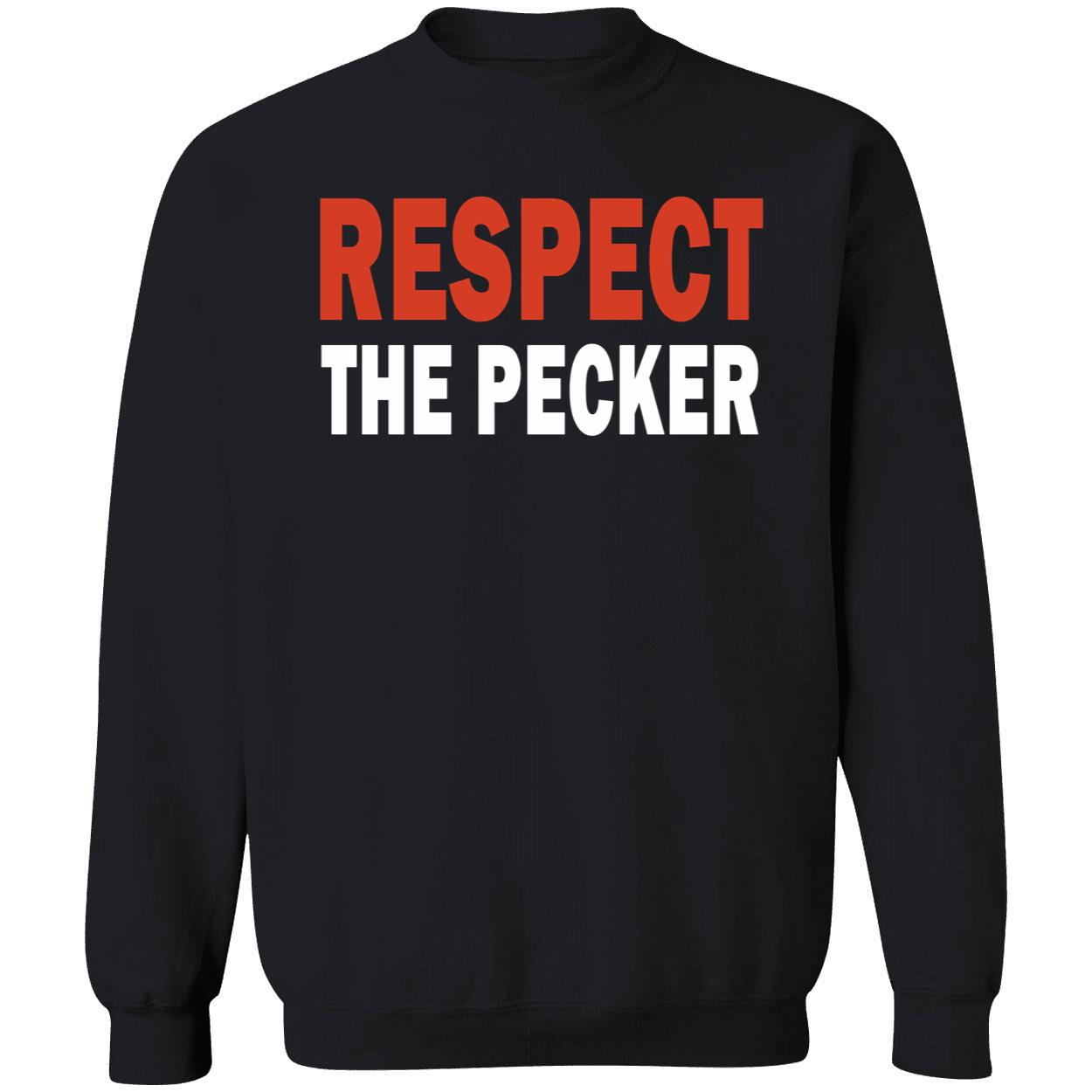Respect The Pecker Shirt Respect The Pecker Shirt