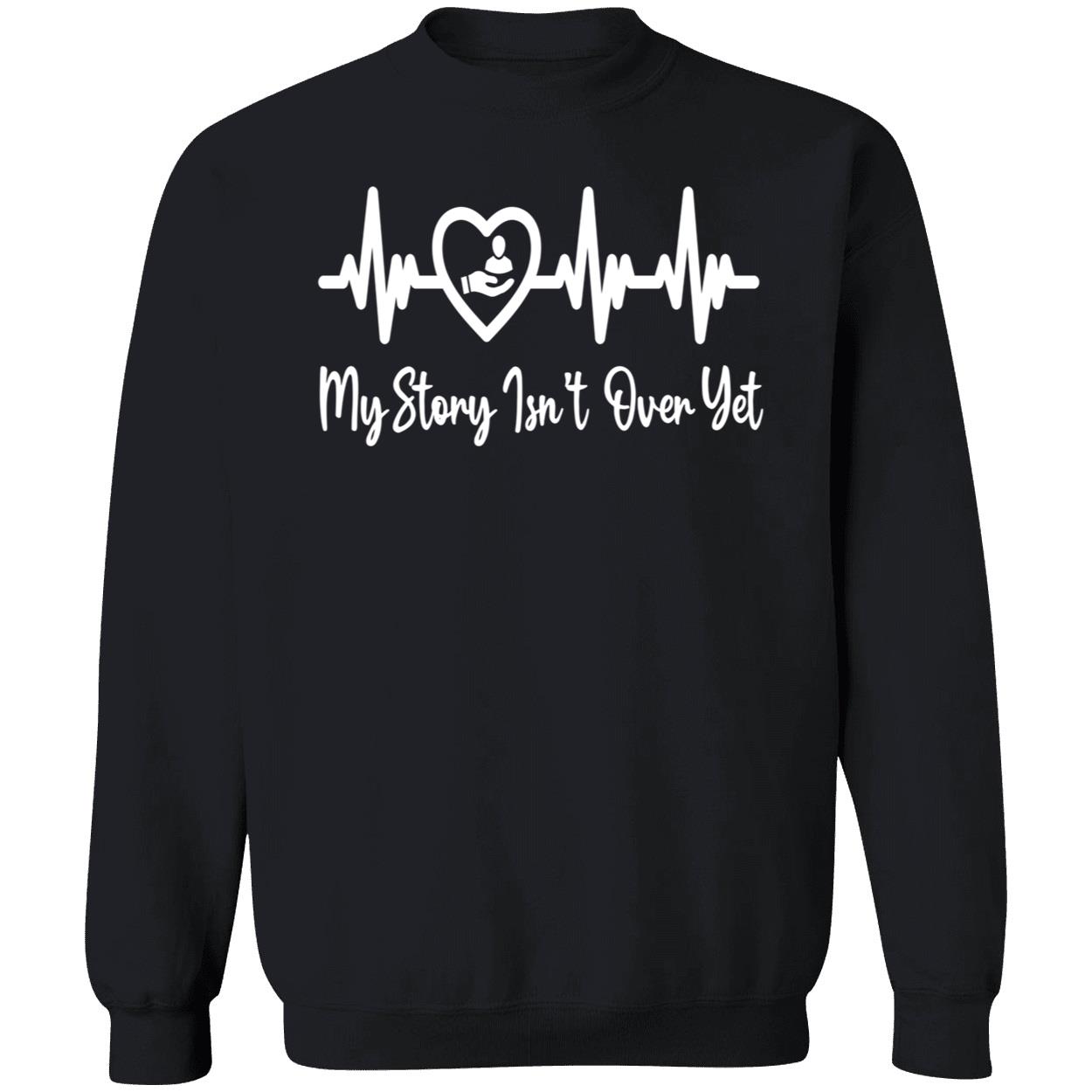 My Story Isn’T Over Yet Shirt My Story Isn’T Over Yet Shirt