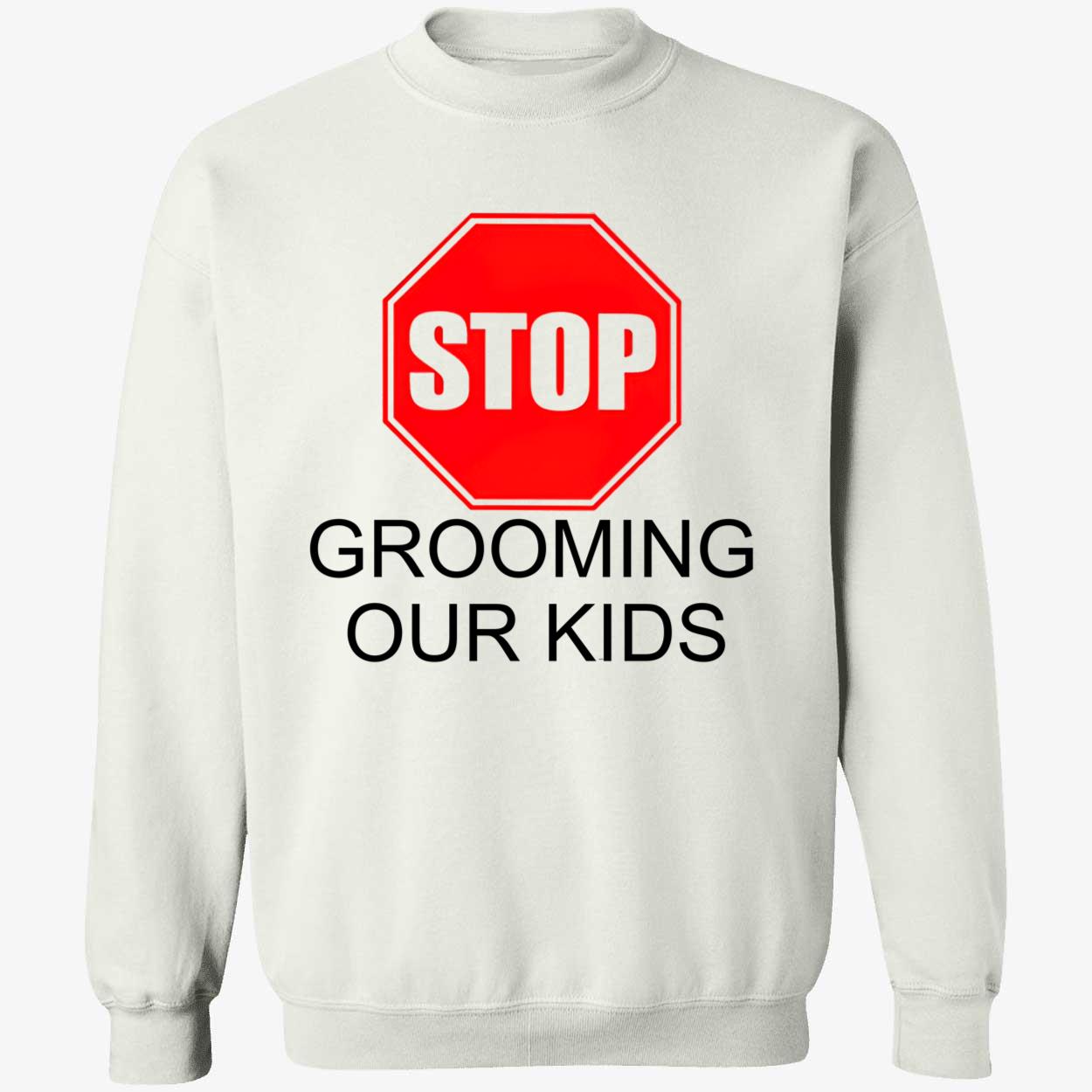 Stop Grooming Our Kids Shirt Stop Grooming Our Kids Shirt