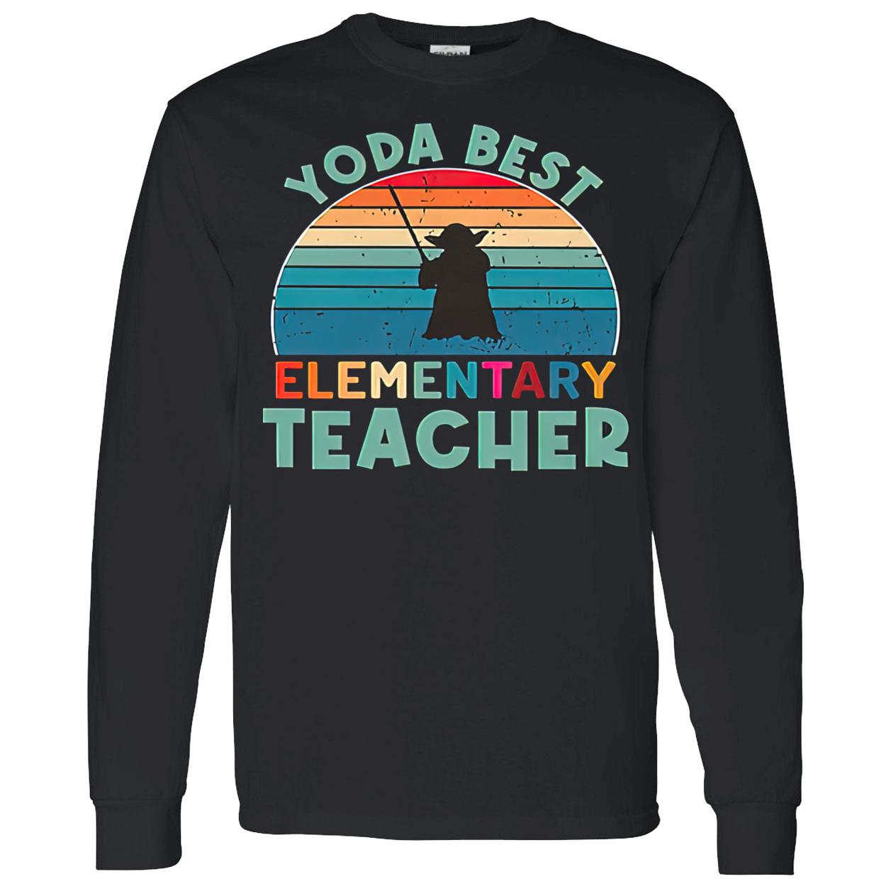 Yoda Best Elementary Teacher Shirt Yoda Best Elementary Teacher Shirt