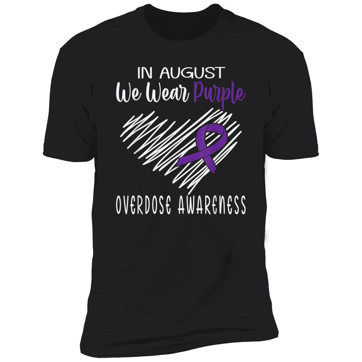 In August We Wear Purple Overdose Awareness Shirt In August We Wear Purple Overdose Awareness Shirt