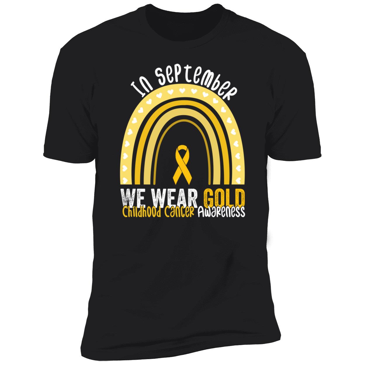 In September We Wear Gold Rainbow Childhood Cancer Awareness Sweatshirt In September We Wear Gold Rainbow Childhood Cancer Awareness Sweatshirt