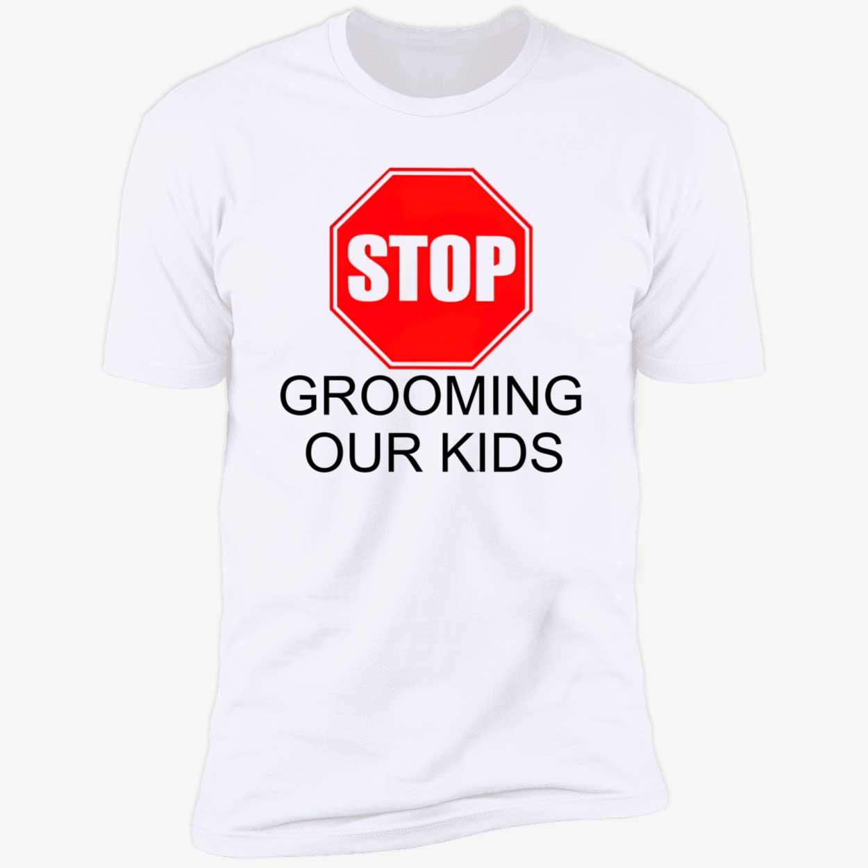Stop Grooming Our Kids Shirt Stop Grooming Our Kids Shirt