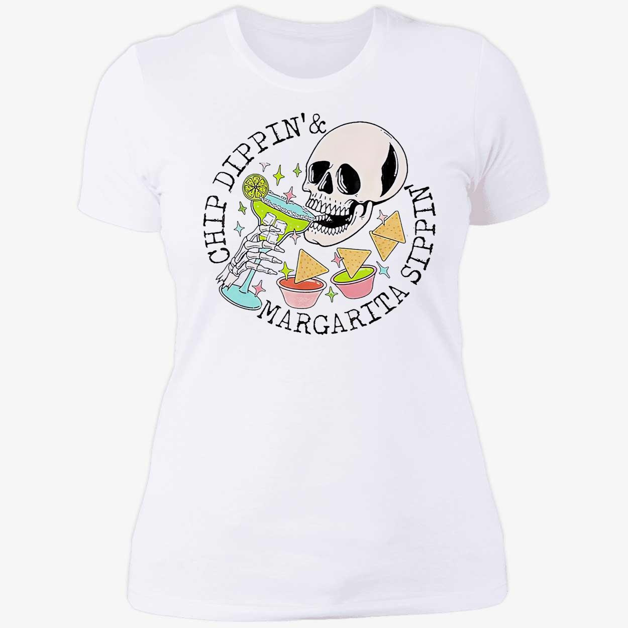 Chip Dippin Margarita Sippin Shirt Chip Dippin Margarita Sippin Shirt