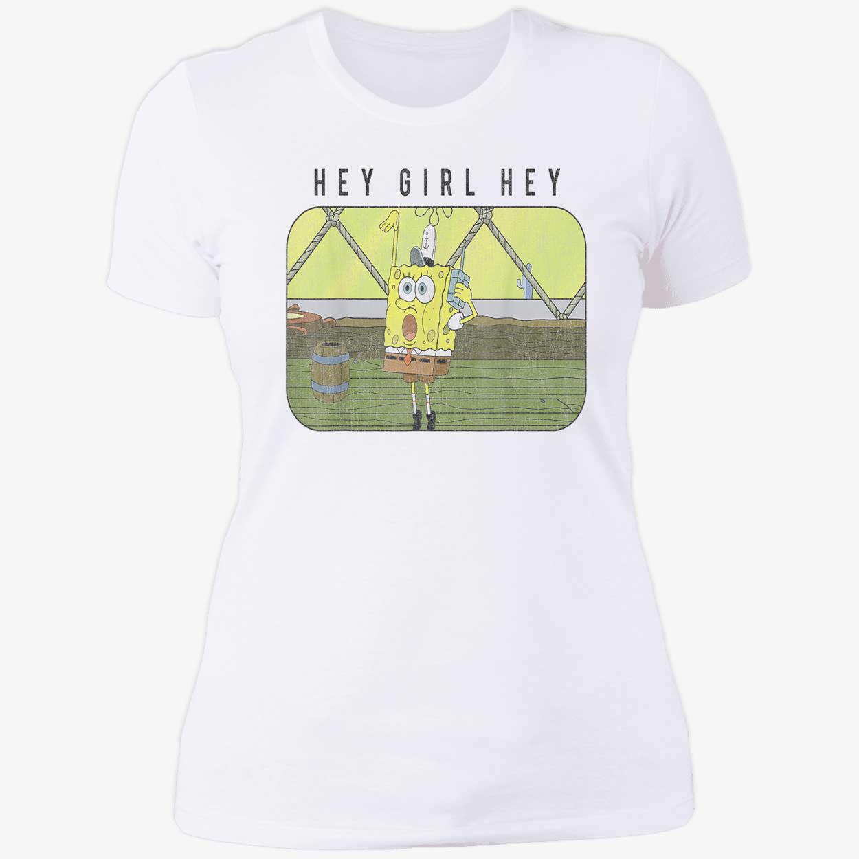 Spongebob Hey Girl Hey Shirt Spongebob Hey Girl Hey Shirt