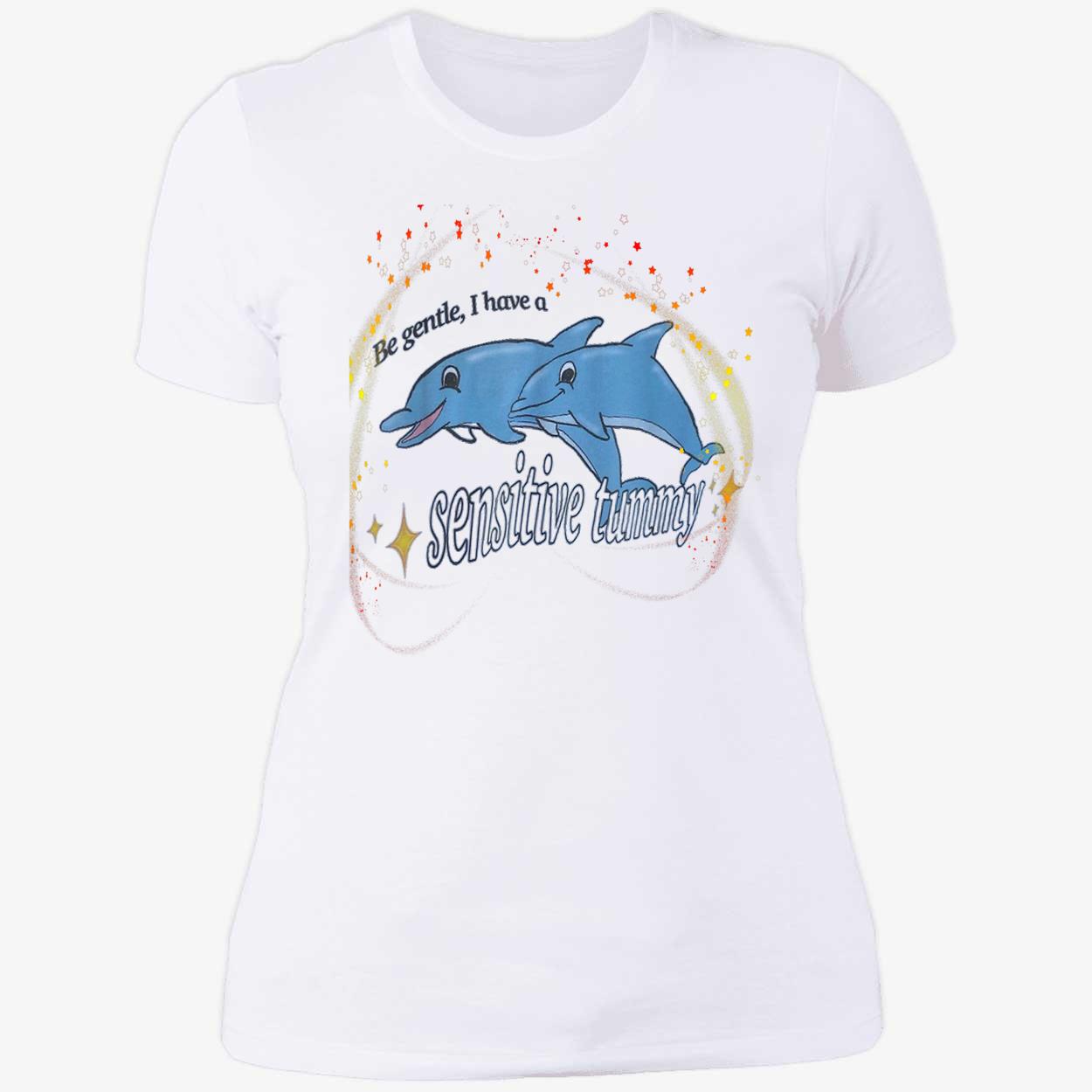 Dolphins Be Gentle I Have Sensitive Tummy Shirt Dolphins Be Gentle I Have Sensitive Tummy Shirt