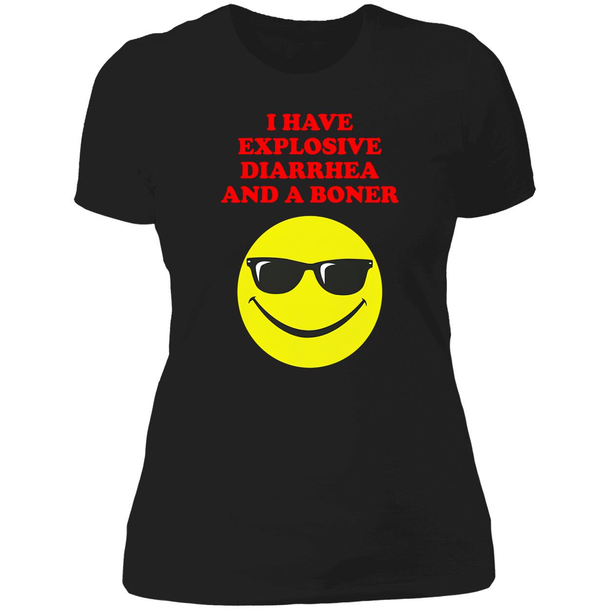 I Have Explosive Diarrhea And A Boner Shirt I Have Explosive Diarrhea And A Boner Shirt