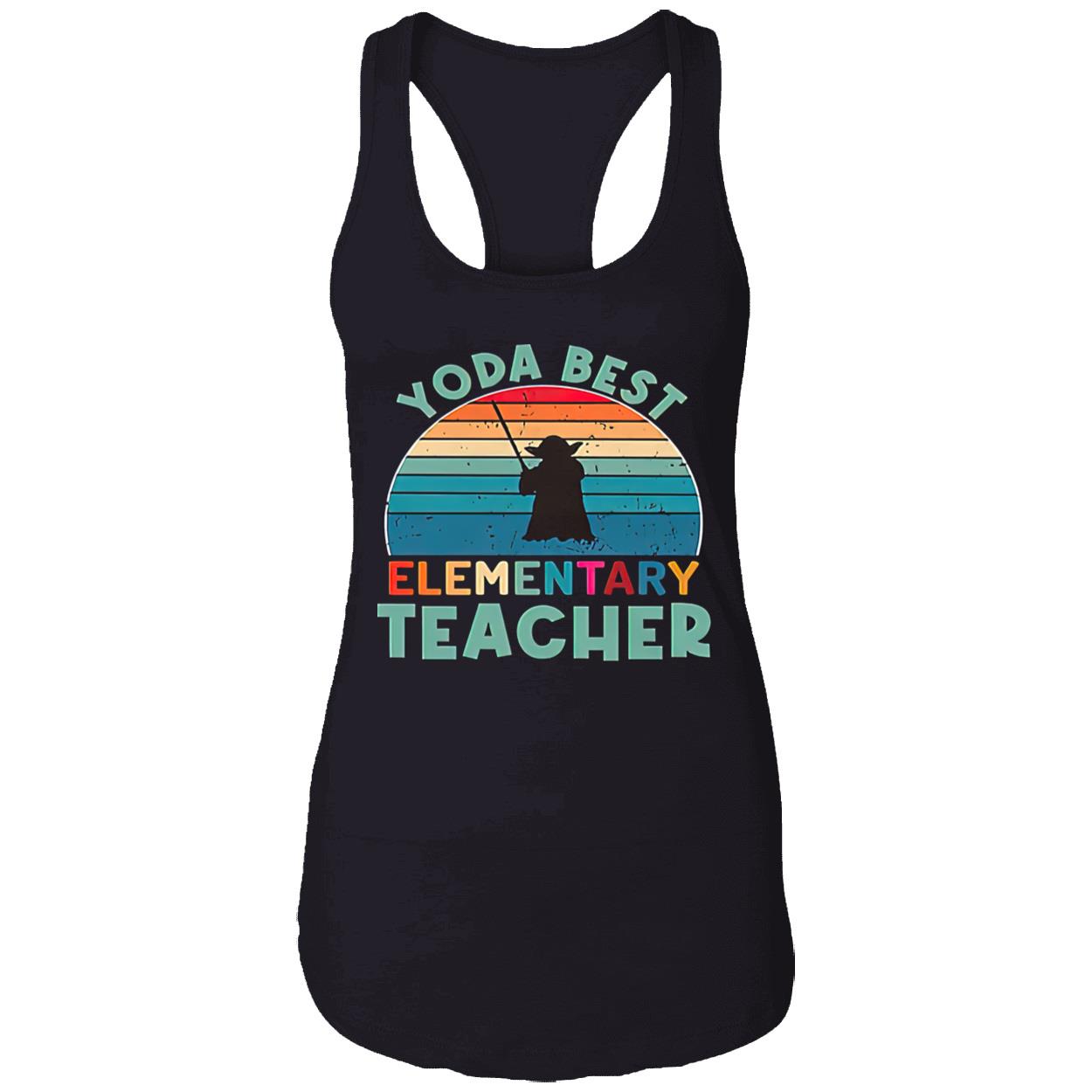 Yoda Best Elementary Teacher Shirt Yoda Best Elementary Teacher Shirt
