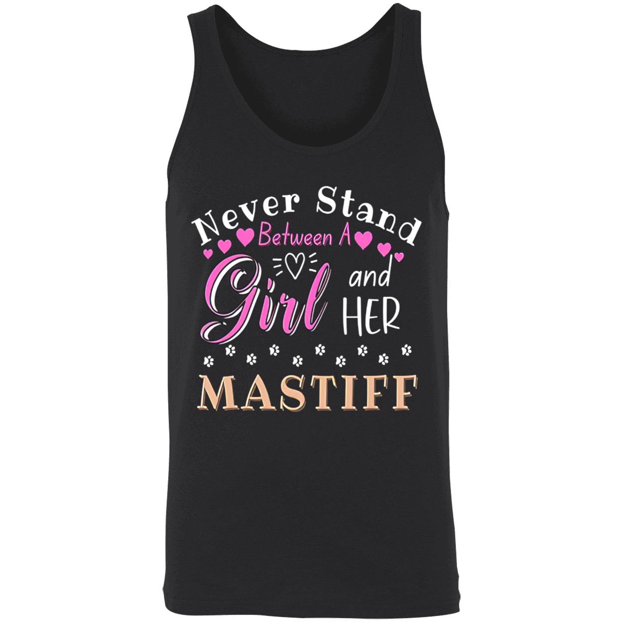 Never Stand Between A Girl And Her Mastiff Shirt Never Stand Between A Girl And Her Mastiff Shirt