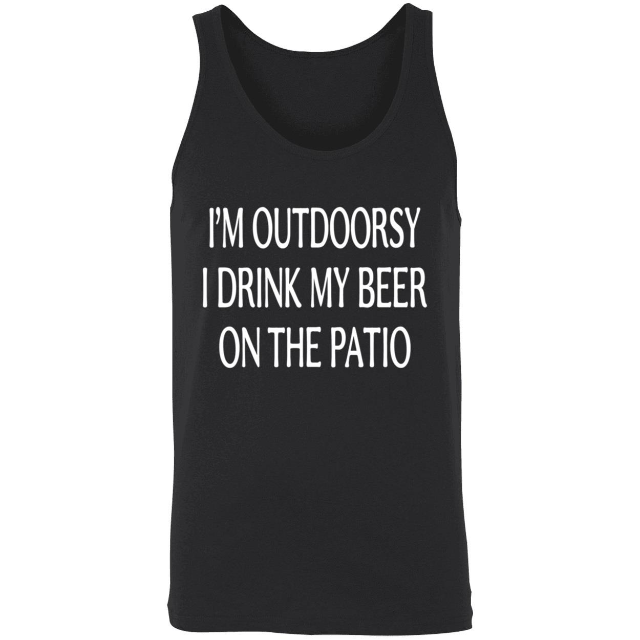 I’M Outdoorsy I Drink My Beer On The Patio Shirt I’M Outdoorsy I Drink My Beer On The Patio Shirt