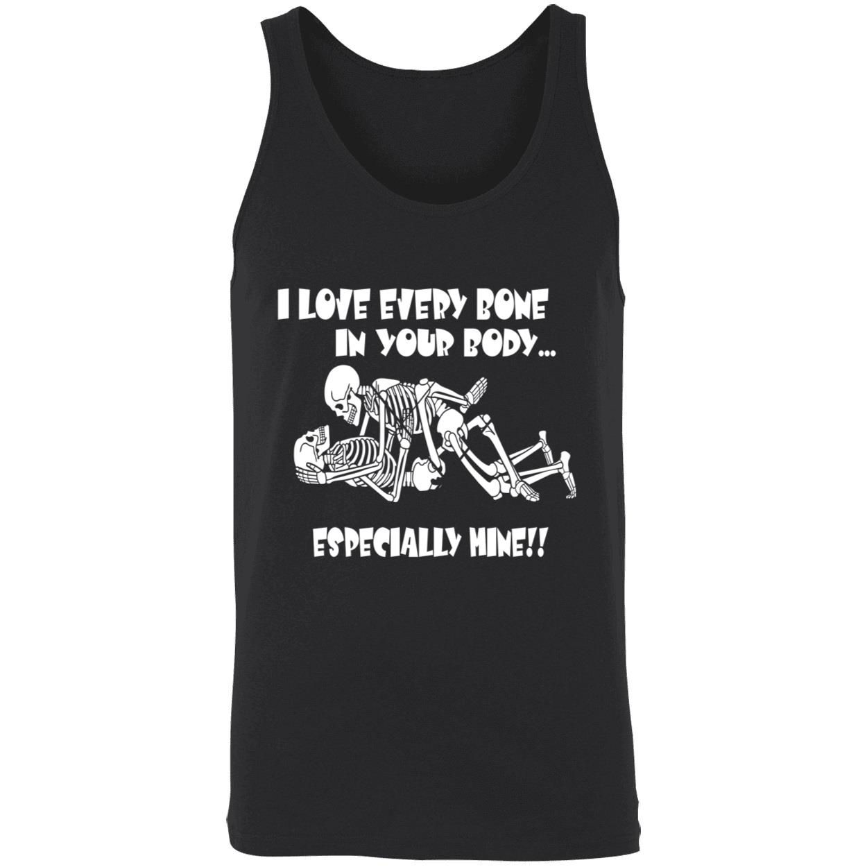 I Love Every Bone In Your Body Especially Mine Shirt I Love Every Bone In Your Body Especially Mine Shirt