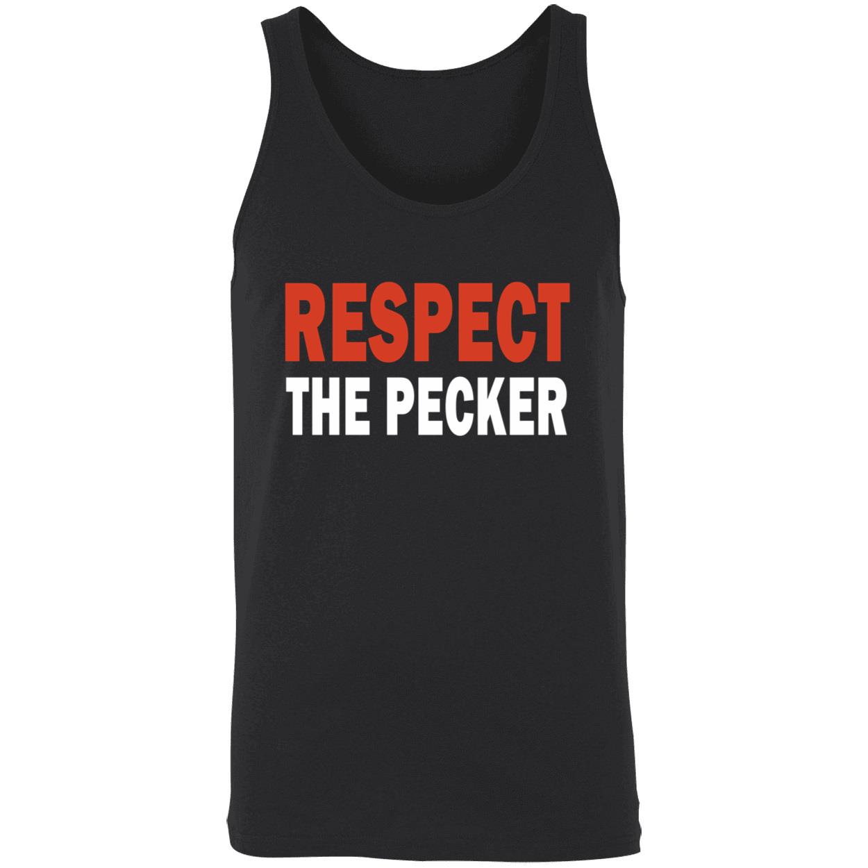 Respect The Pecker Shirt Respect The Pecker Shirt