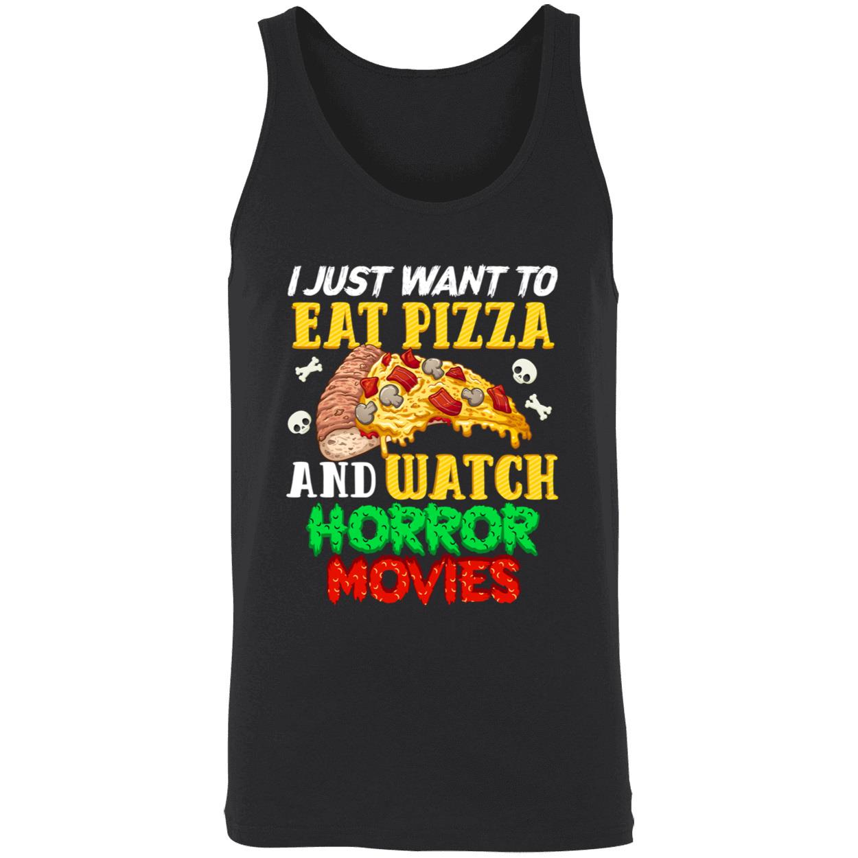 I Just Want To Eat Pizza And Watch Horror Movies Shirt I Just Want To Eat Pizza And Watch Horror Movies Shirt
