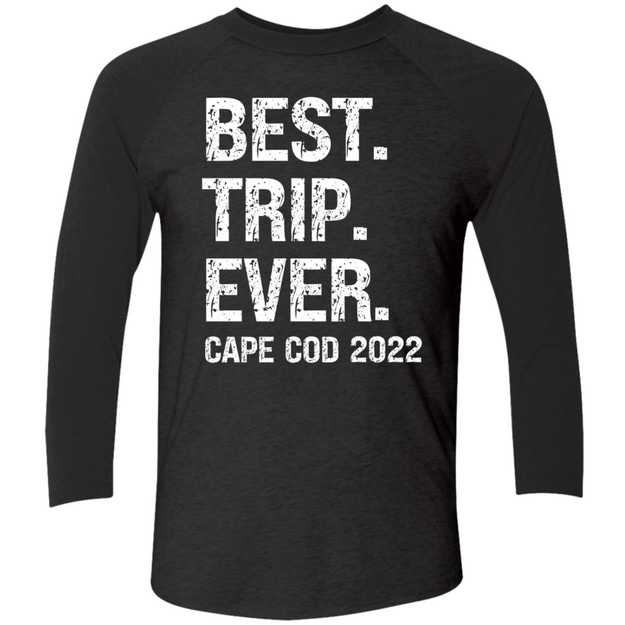 Best Trip Ever Cape Cod 2022 Shirt Best Trip Ever Cape Cod 2022 Shirt