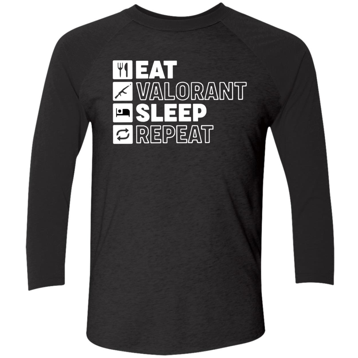 Eat Valorant Sleep Repeat Shirt Eat Valorant Sleep Repeat Shirt