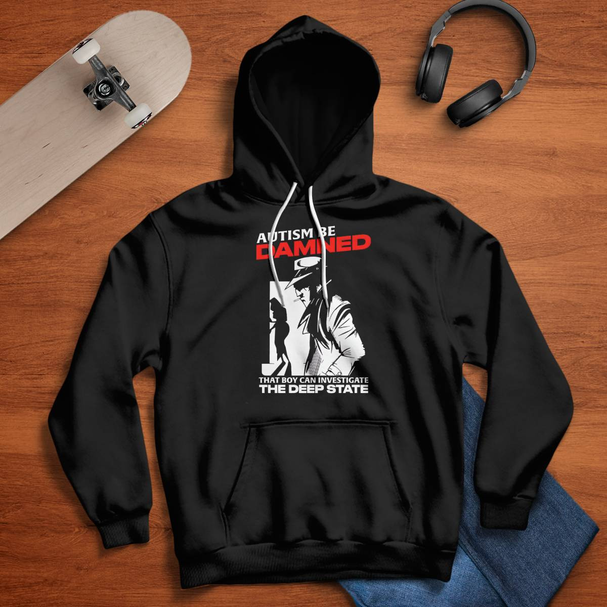 Autism Be Damnd That Boy Can Investigate The Deep State Shirt Autism Be Damnd That Boy Can Investigate The Deep State Shirt