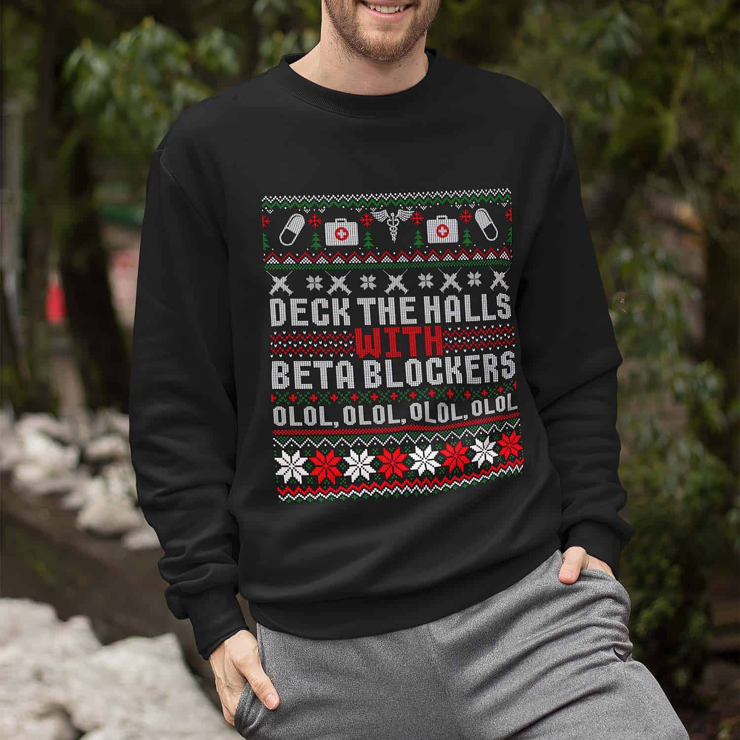 Deck The Halls Beta Blockers Nurse Christmas Sweatshirt Deck The Halls Beta Blockers Nurse Christmas Sweatshirt