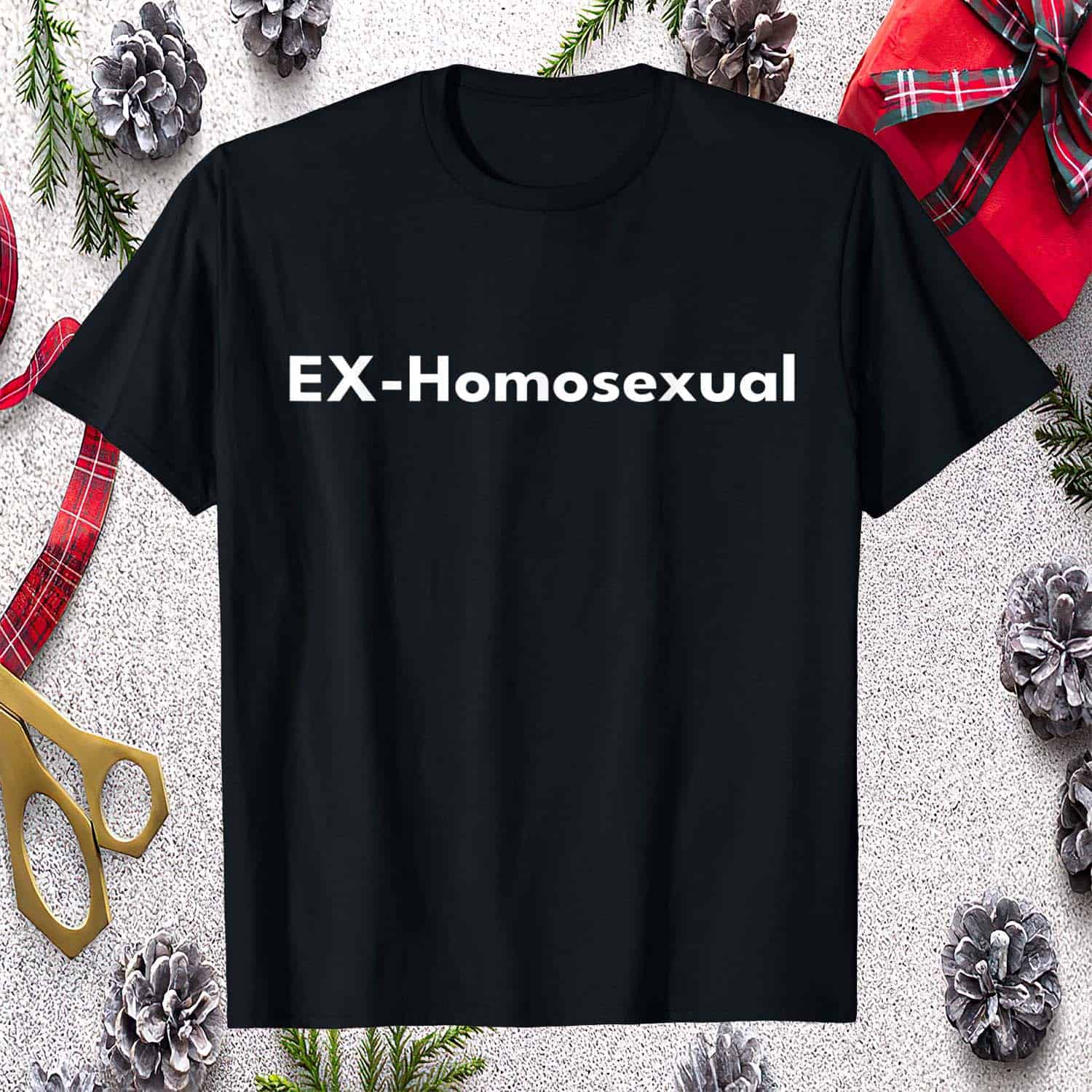 Ex Homosexual Shirt Ex Homosexual Shirt
